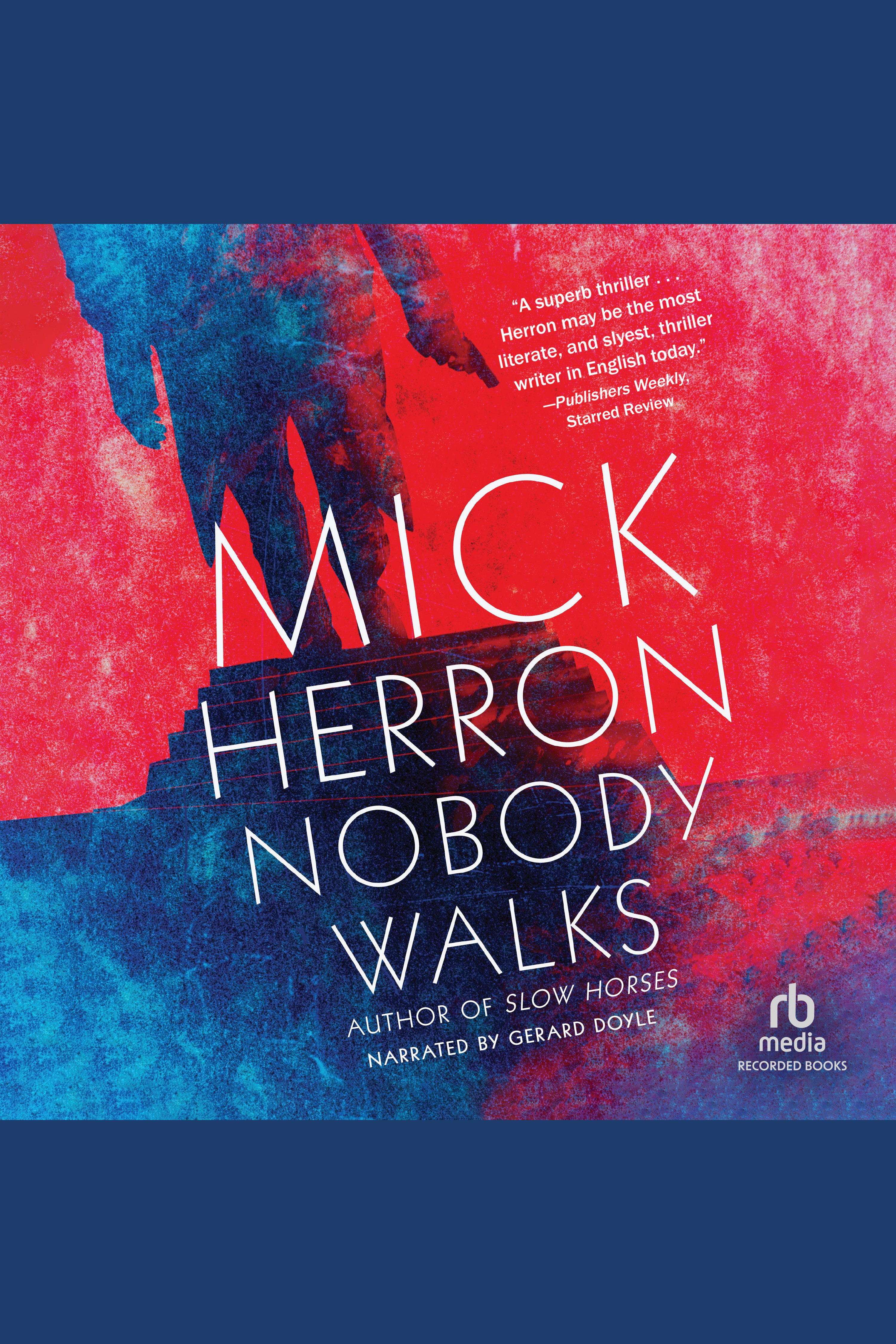 Imagen de portada para Nobody Walks [electronic resource] :