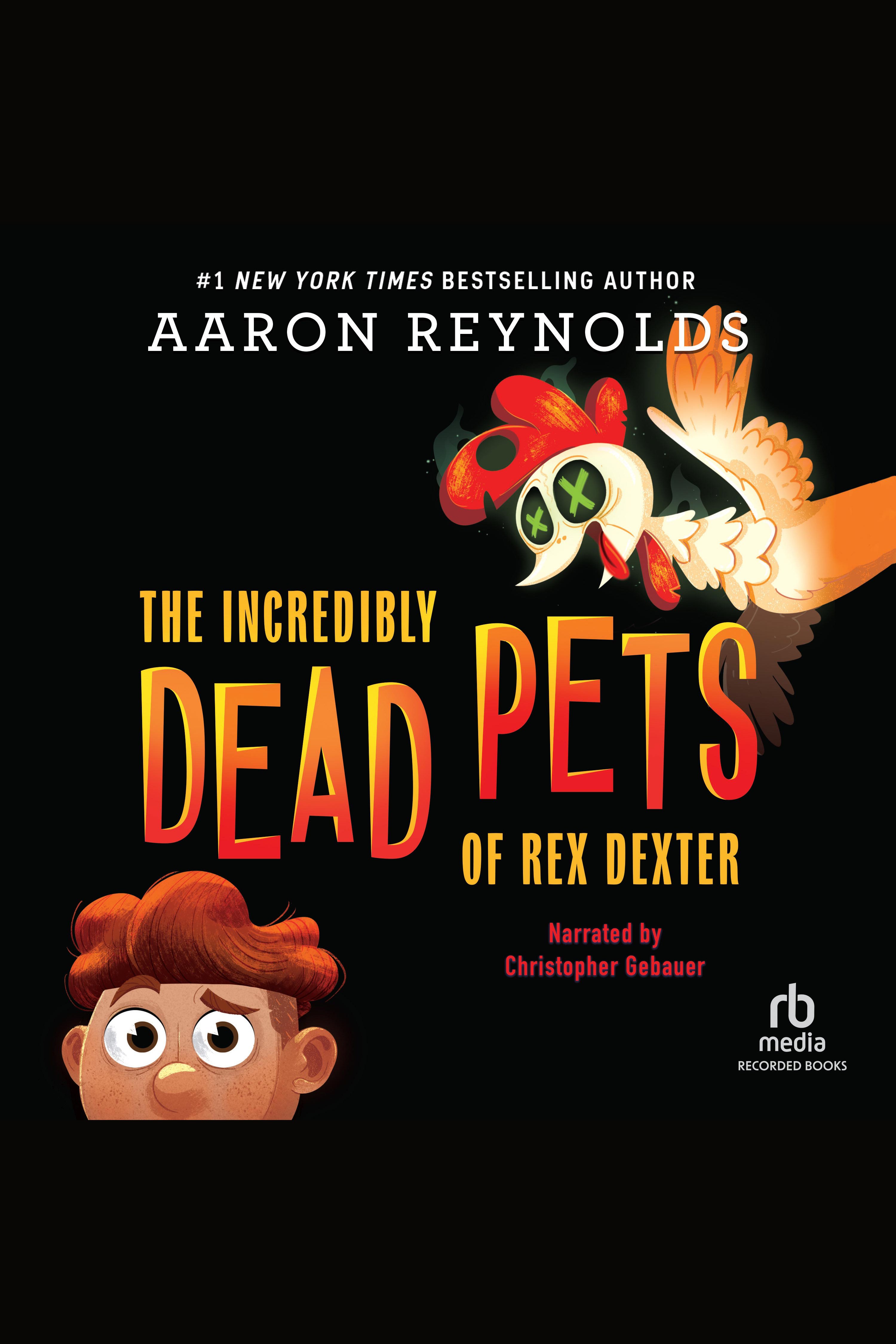 The incredibly dead pets of Rex Dexter cover image