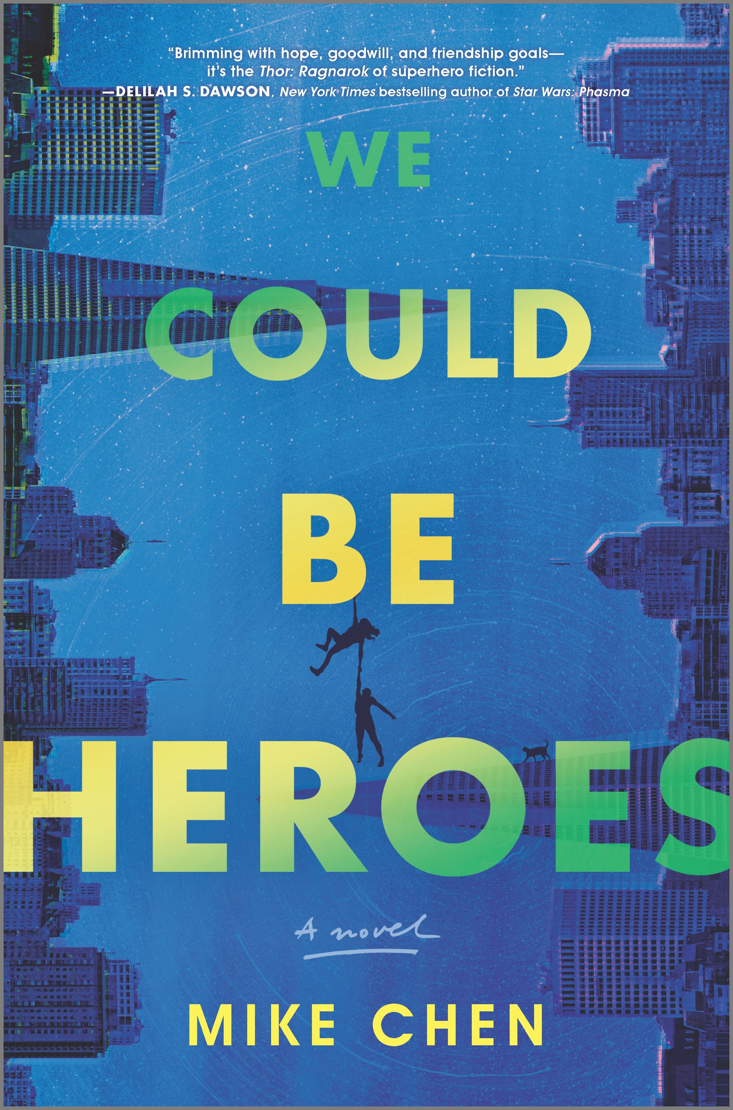Cover image for We Could Be Heroes [electronic resource] : a novel