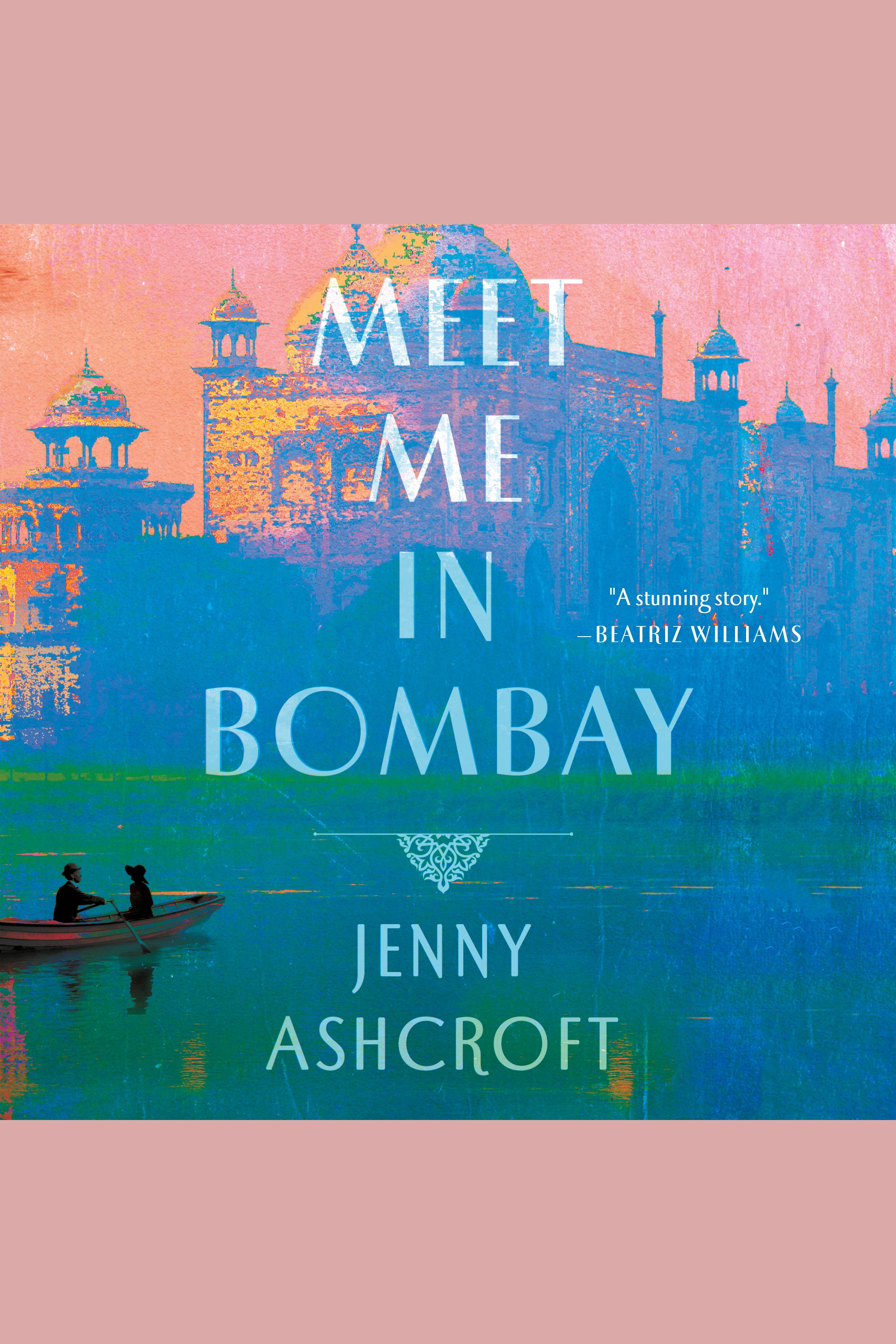 Imagen de portada para Meet Me in Bombay [electronic resource] :