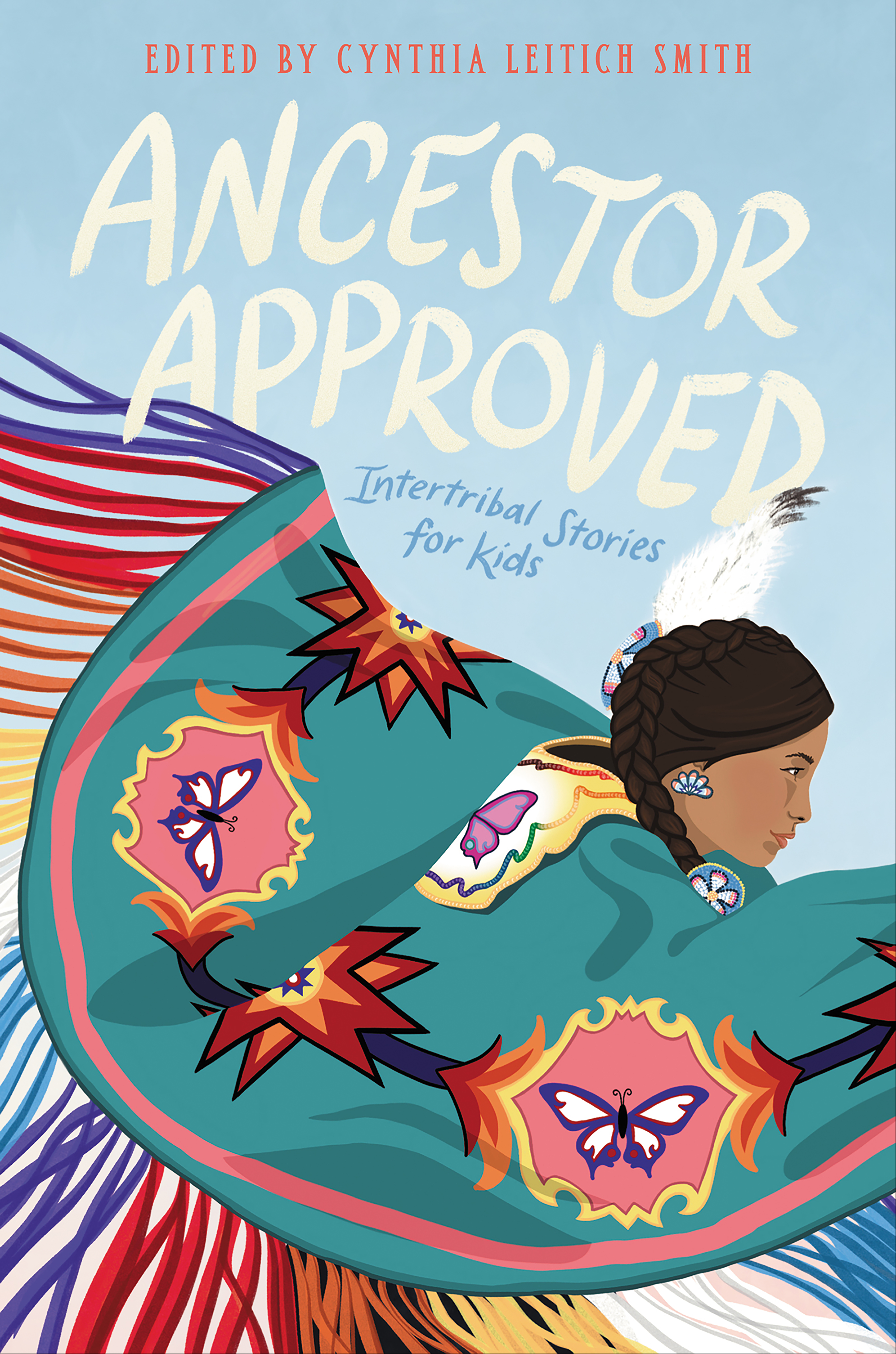 Ancestor Approved: Intertribal Stories for Kids [e...