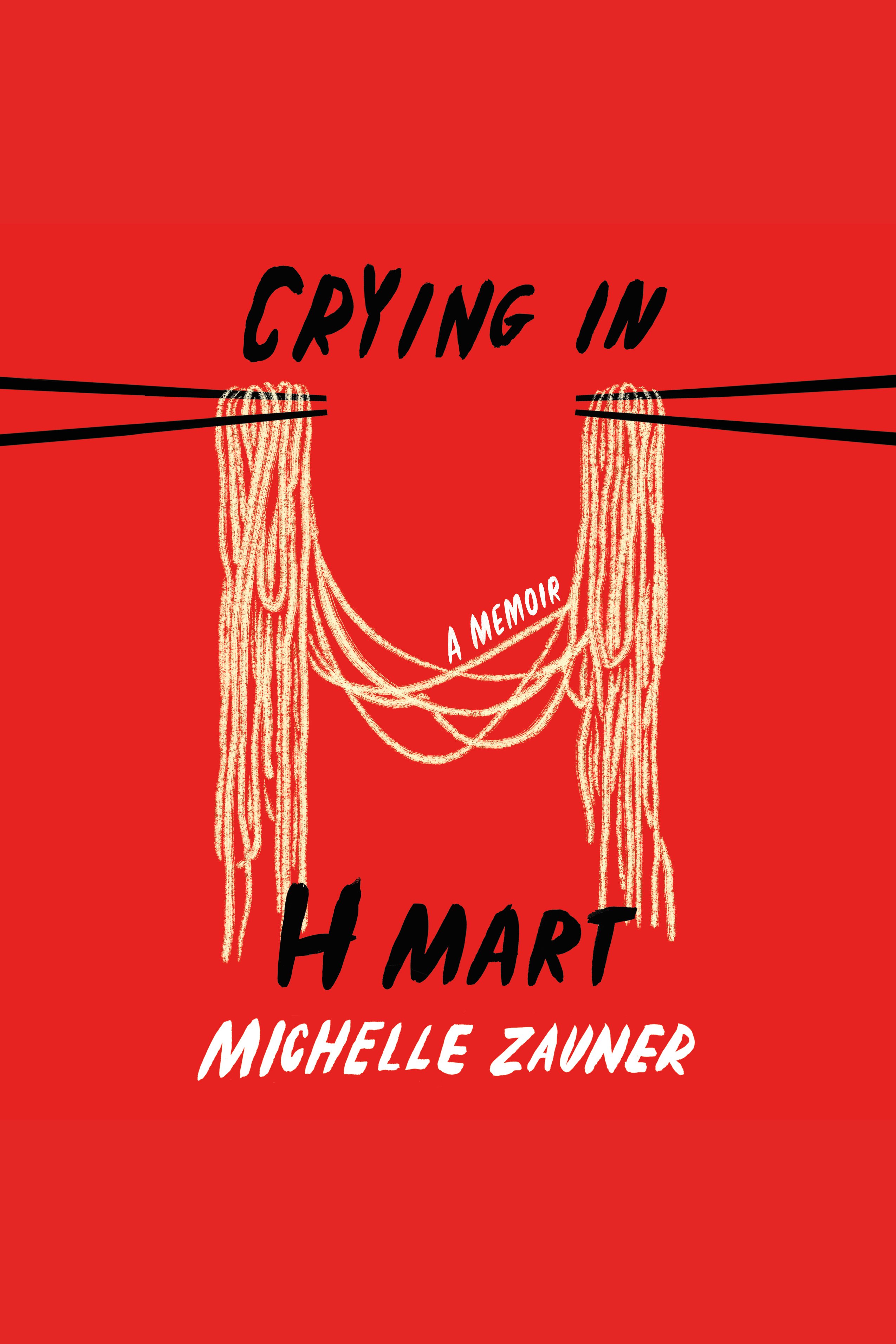 Cover image for Crying in H Mart [electronic resource] : A Memoir
