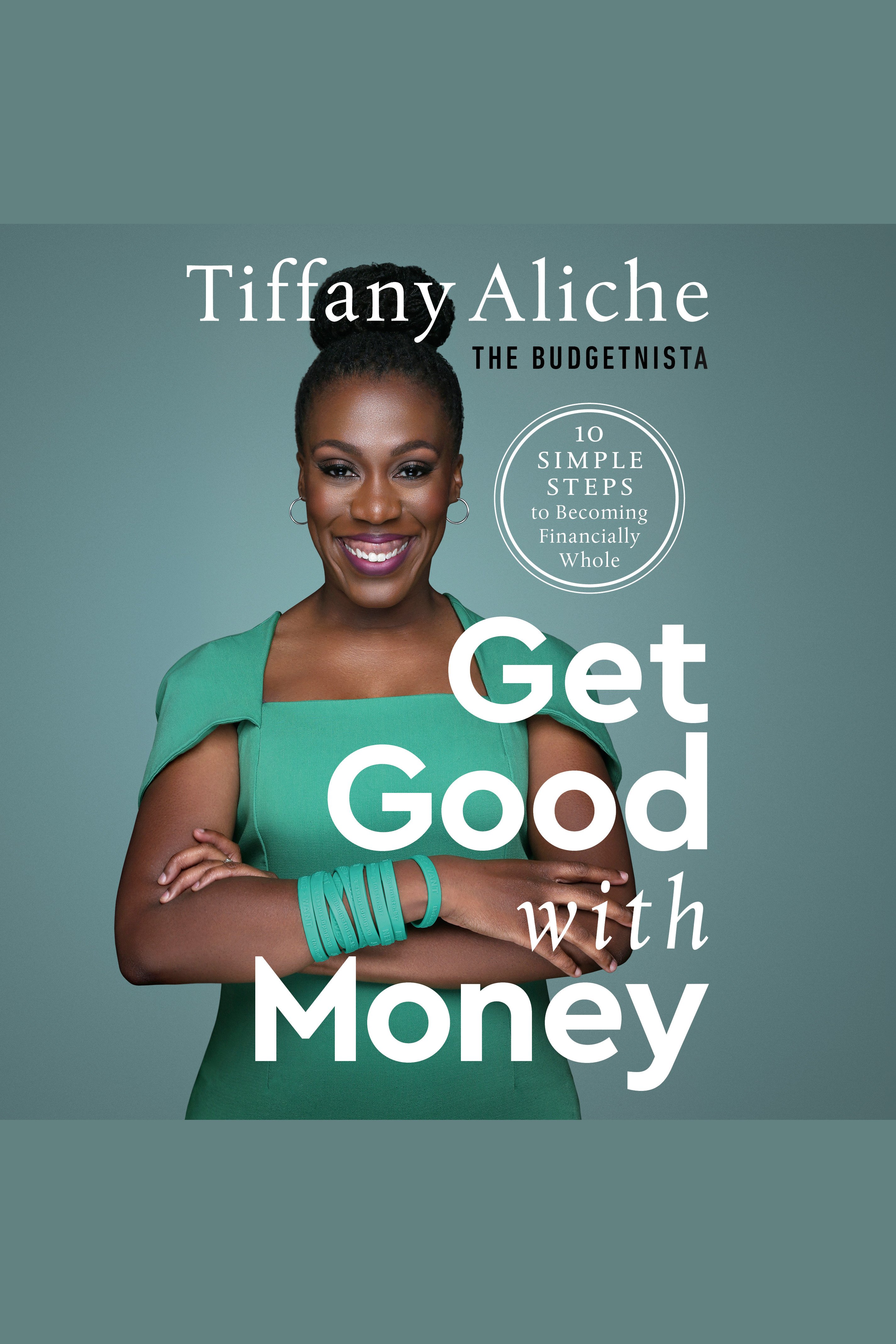 Get Good with Money Ten Simple Steps to Becoming Financially Whole cover image