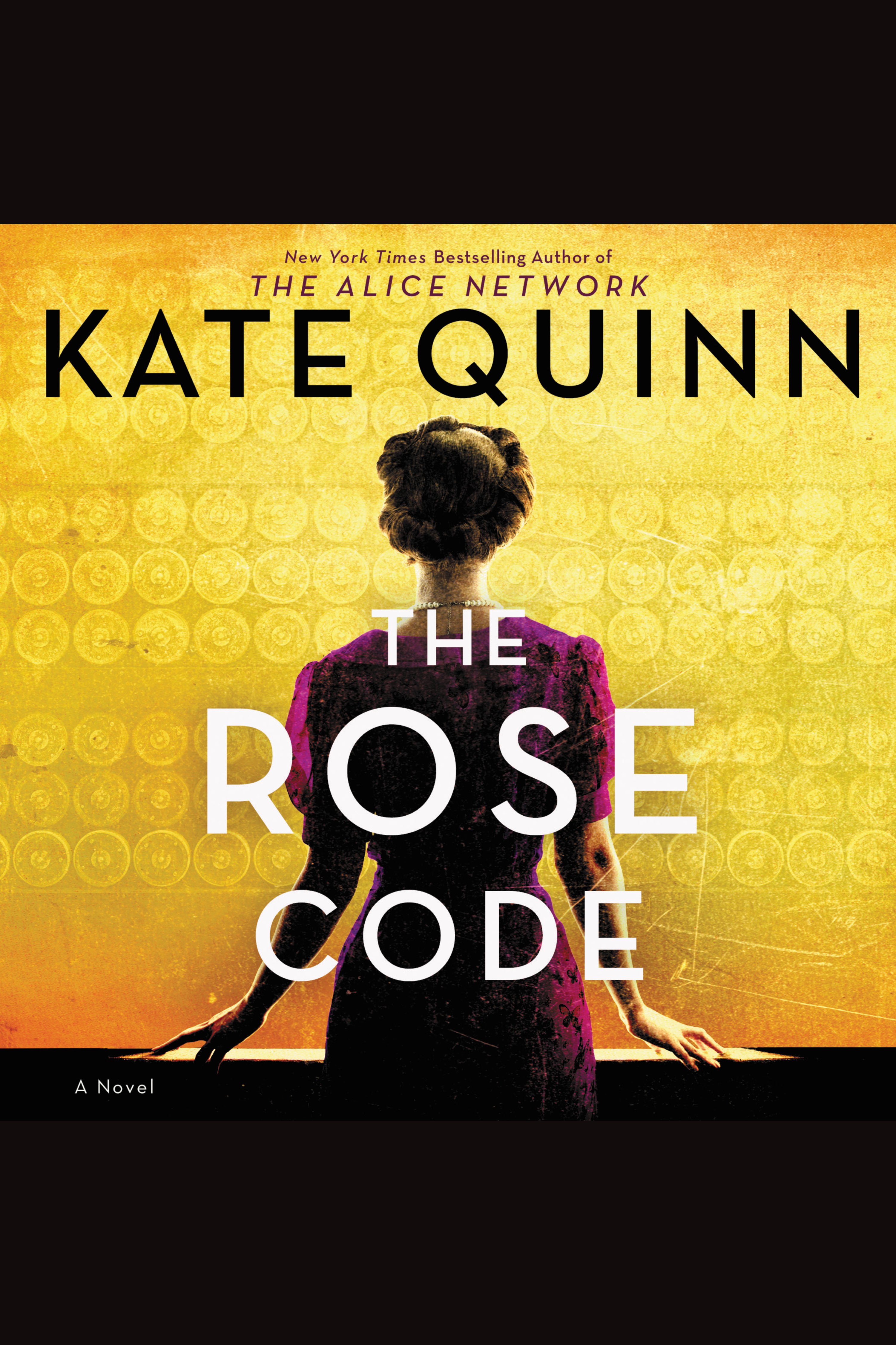 Rose Code, The [electronic resource] : A Novel