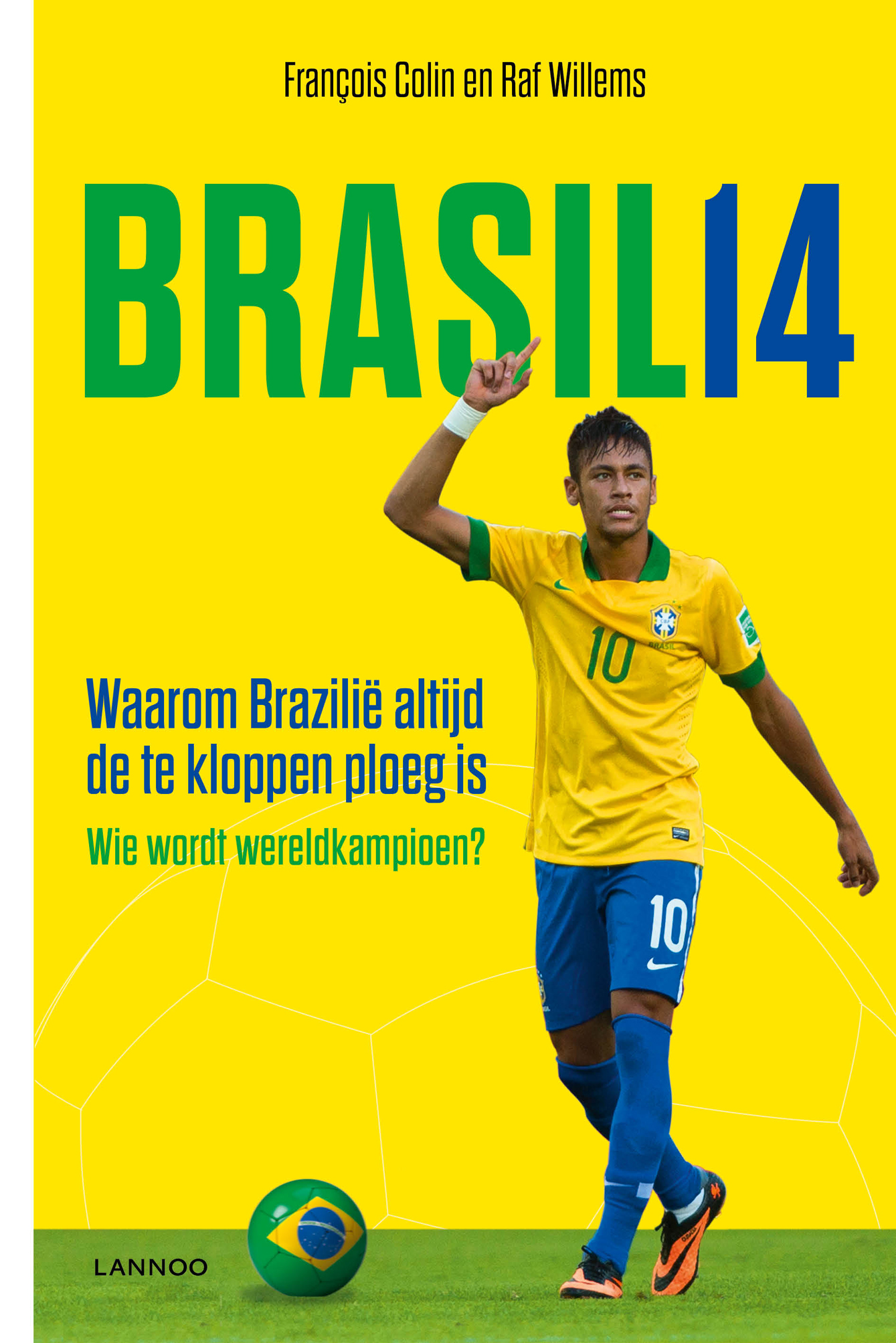 Brasil 14 : waarom Brazilië altijd de te kloppen ploeg is