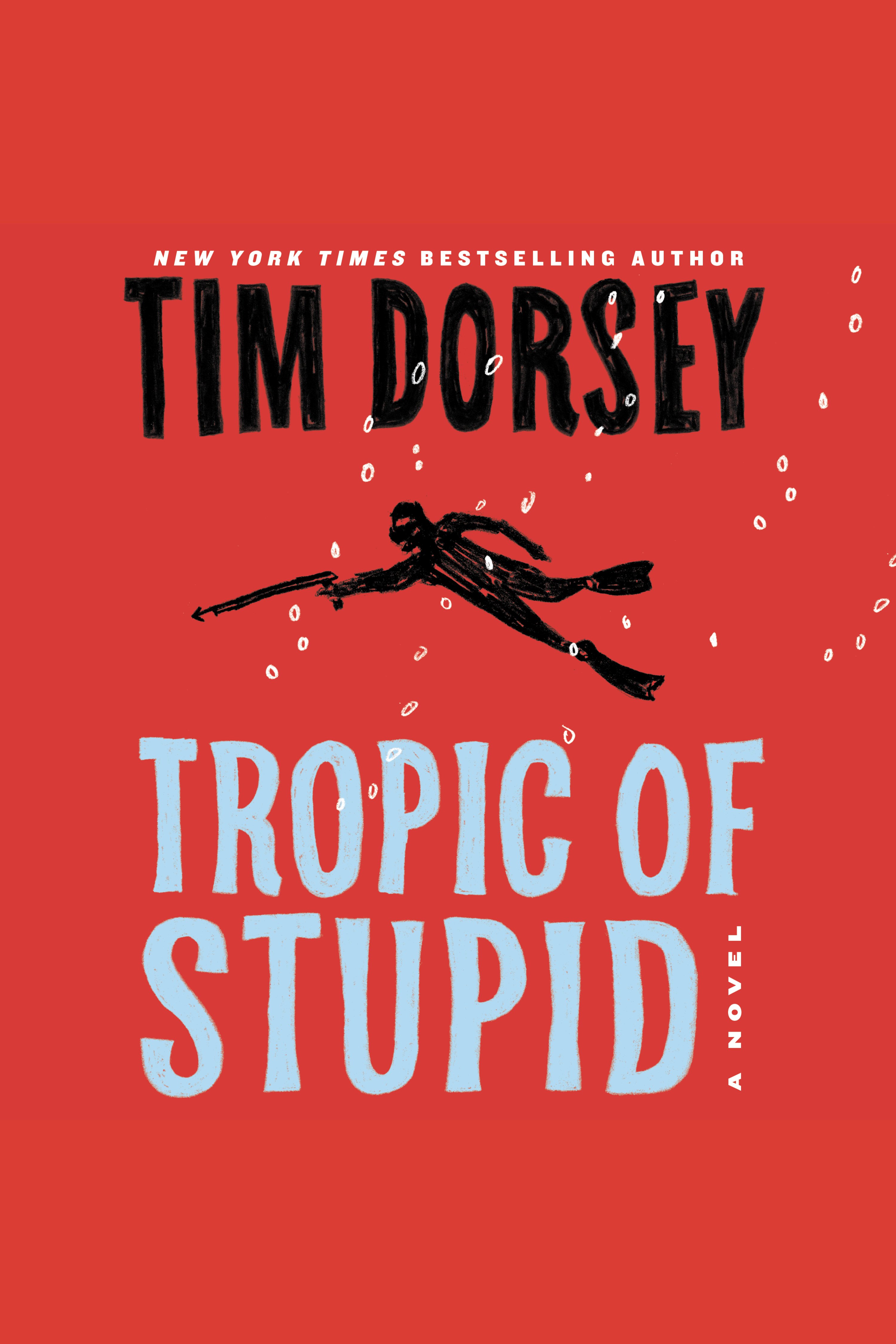 Umschlagbild für Tropic of Stupid [electronic resource] : A Novel