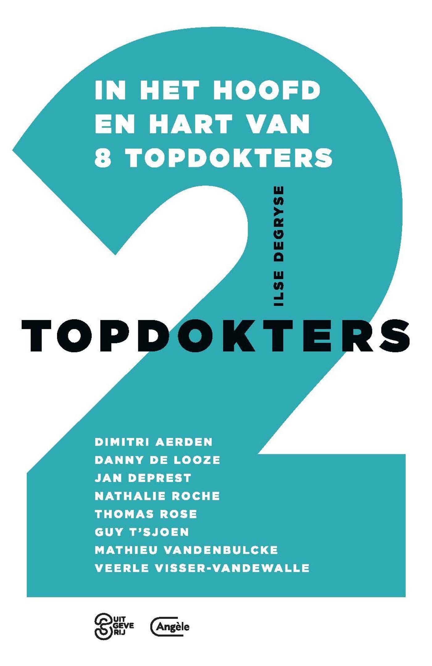 Topdokters. 2, In het hoofd en hart van 8 topdokters