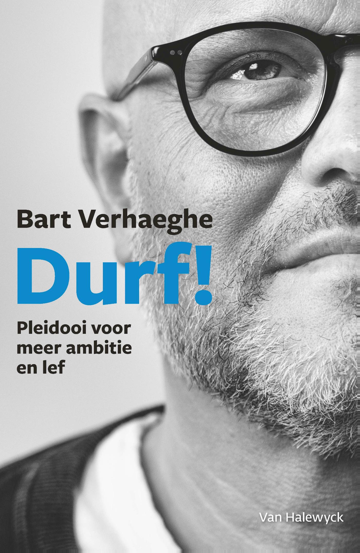 Durf! : pleidooi voor meer ambitie en lef