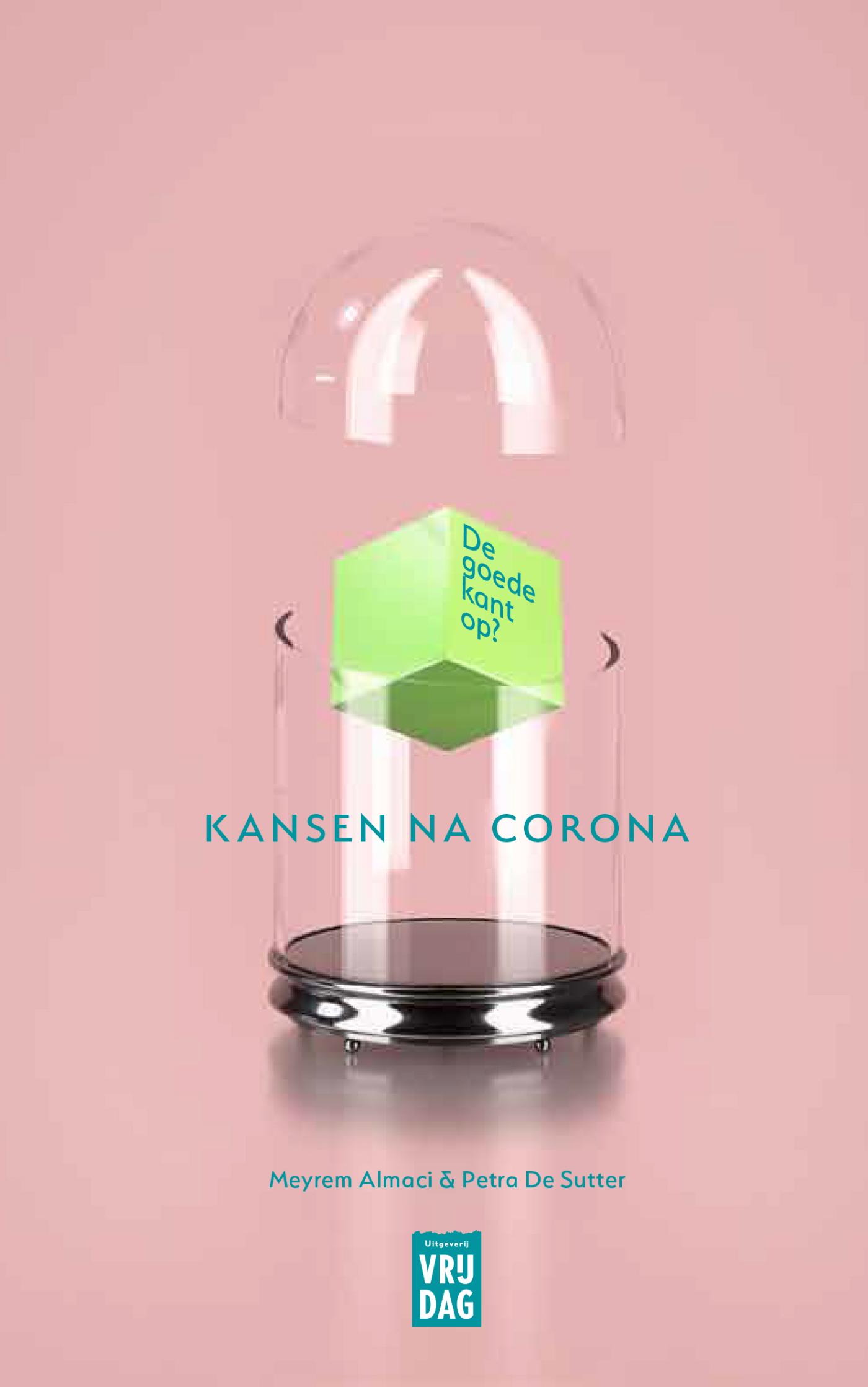 De goede kant op? : kansen na corona