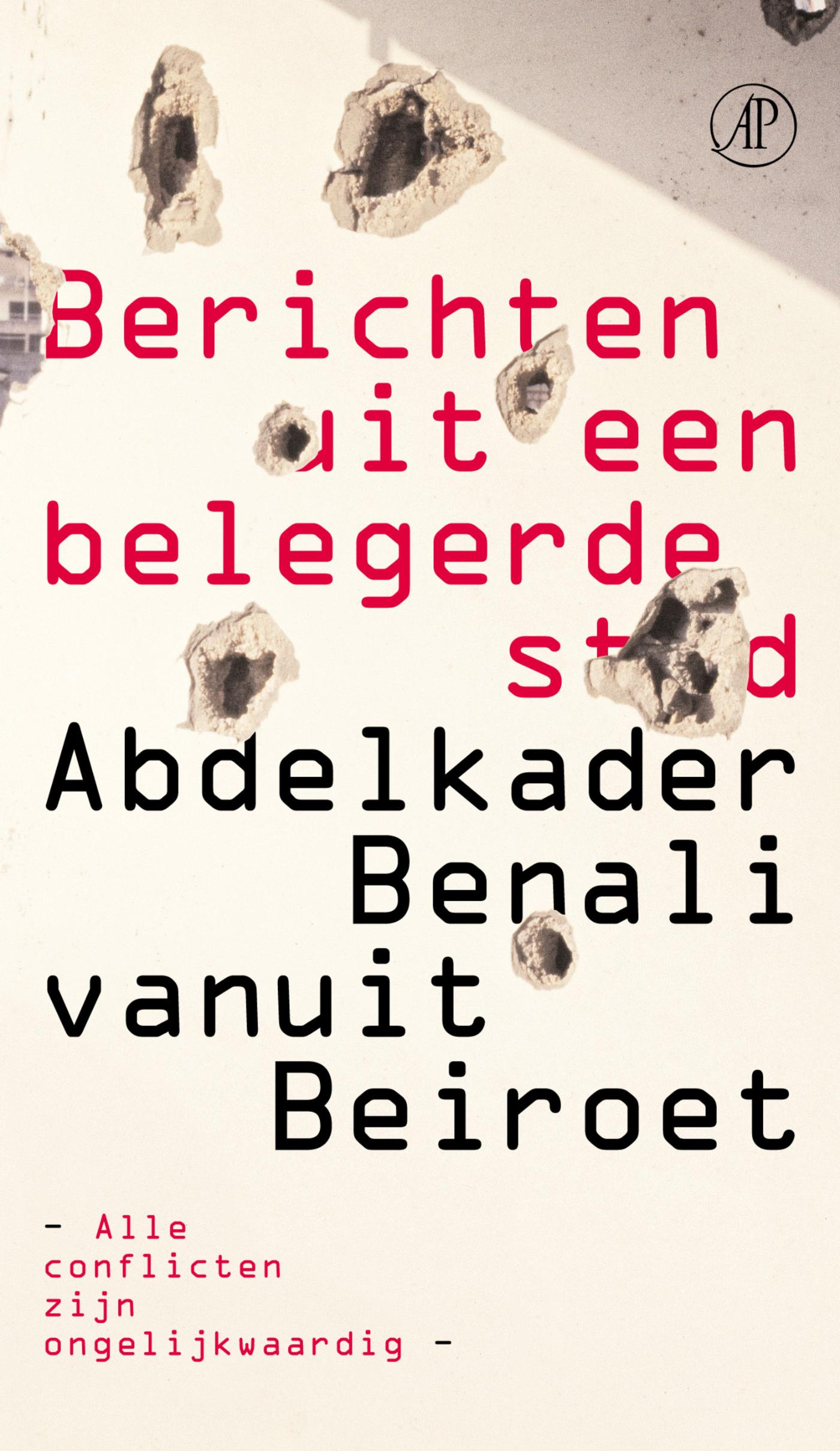 Berichten uit een belegerde stad : Abdelkader Benali over Beiroet