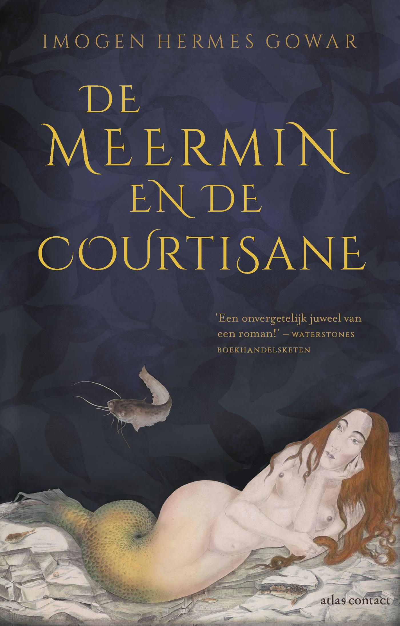 De meermin en de courtisane : een geschiedenis in drie delen