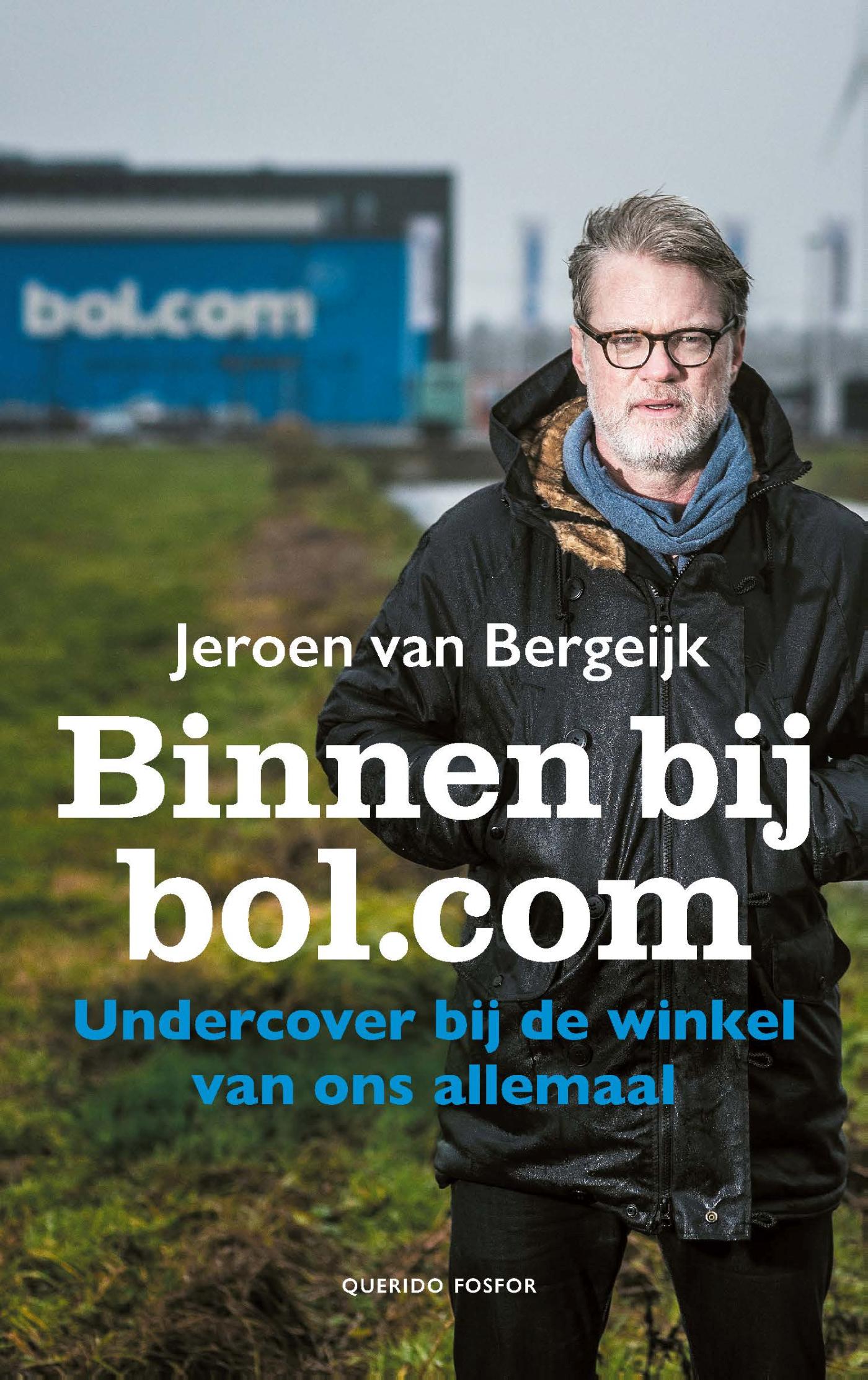 Binnen bij bol.com : undercover bij de winkel van ons allemaal