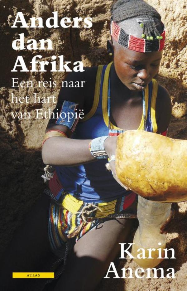 Anders dan Afrika : een reis naar het hart van Ethiopië