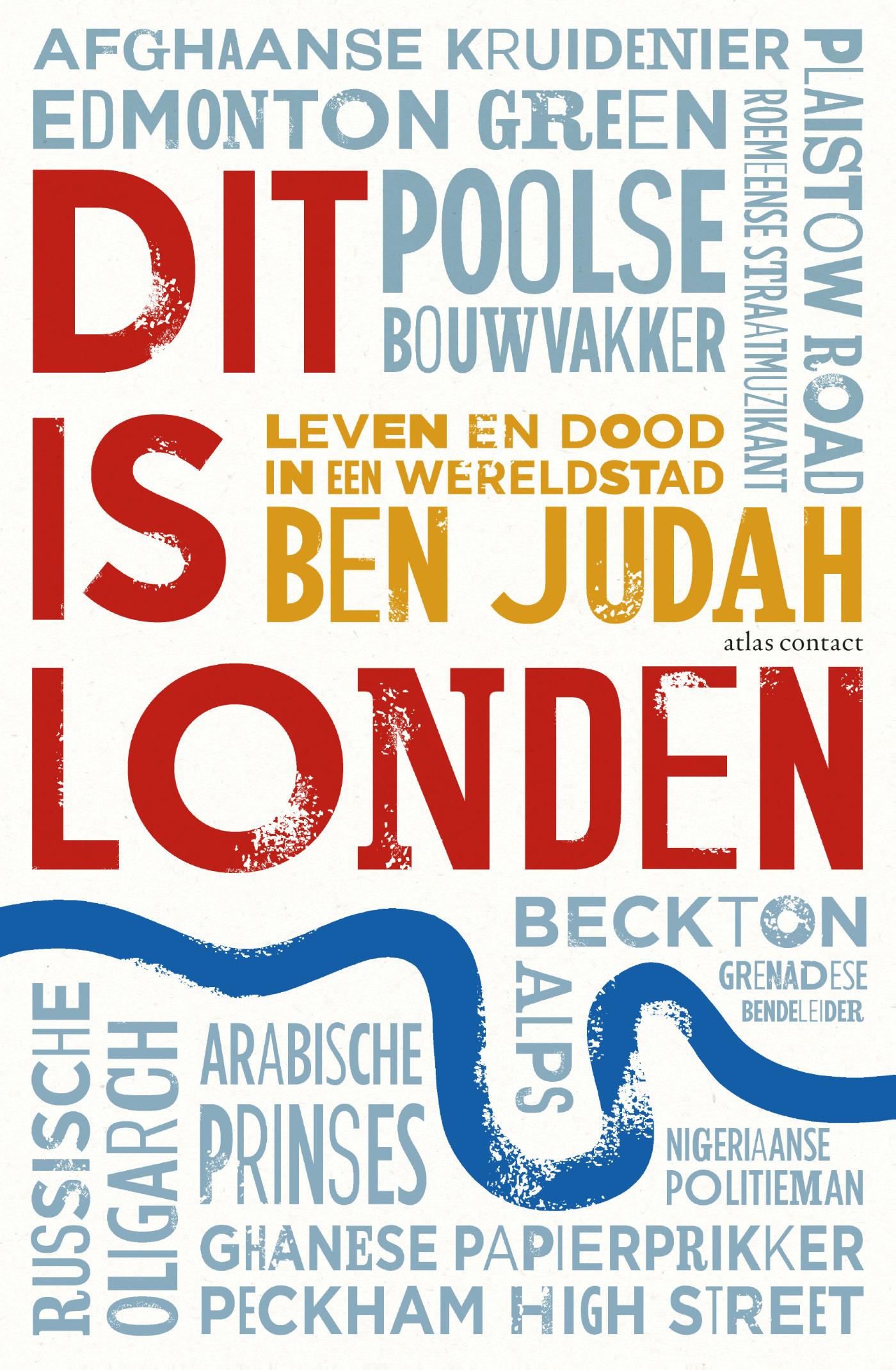 Dit is Londen : leven en dood in een wereldstad
