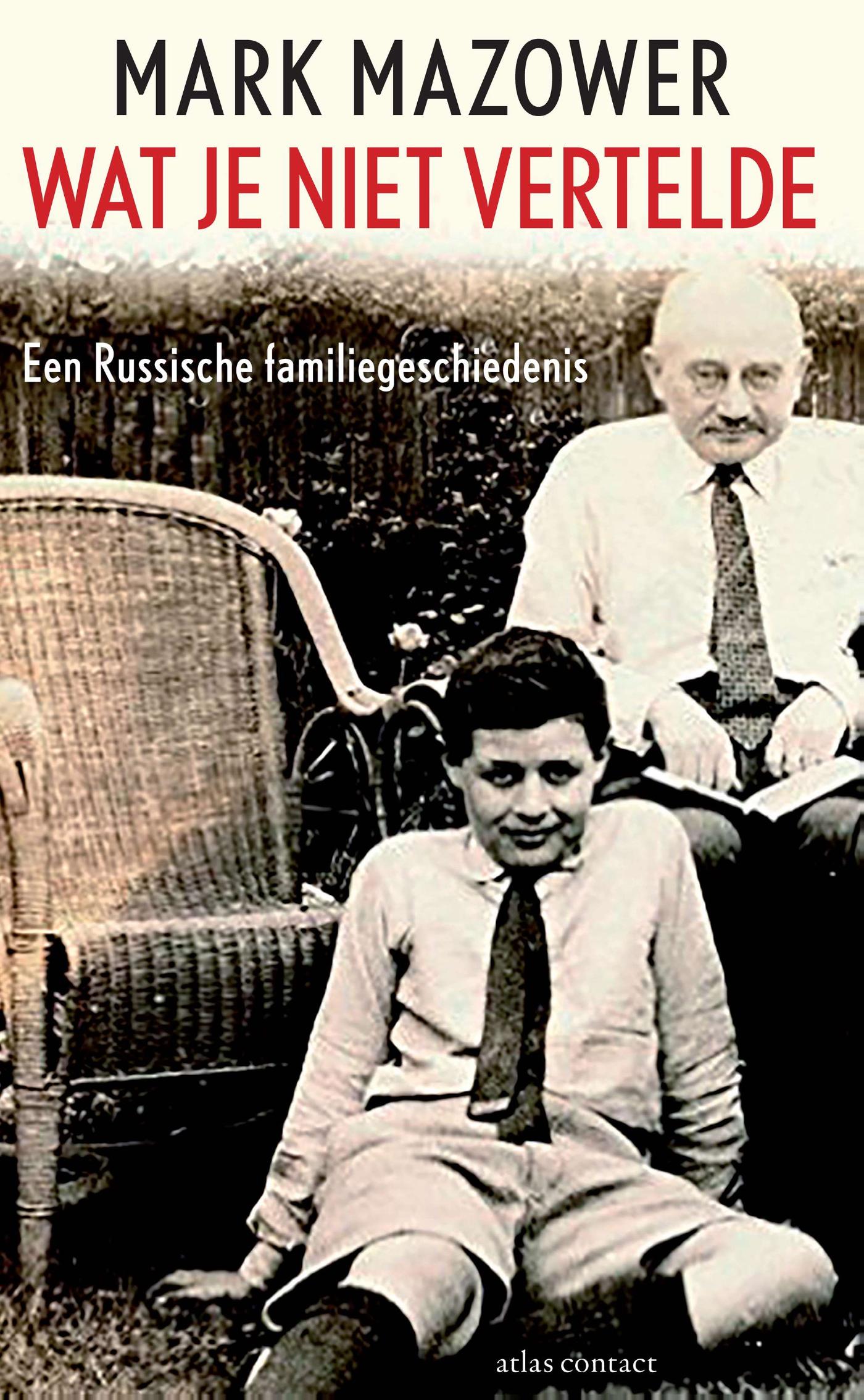 Wat je niet vertelde : een Russische familiegeschiedenis en de weg terug naar huis