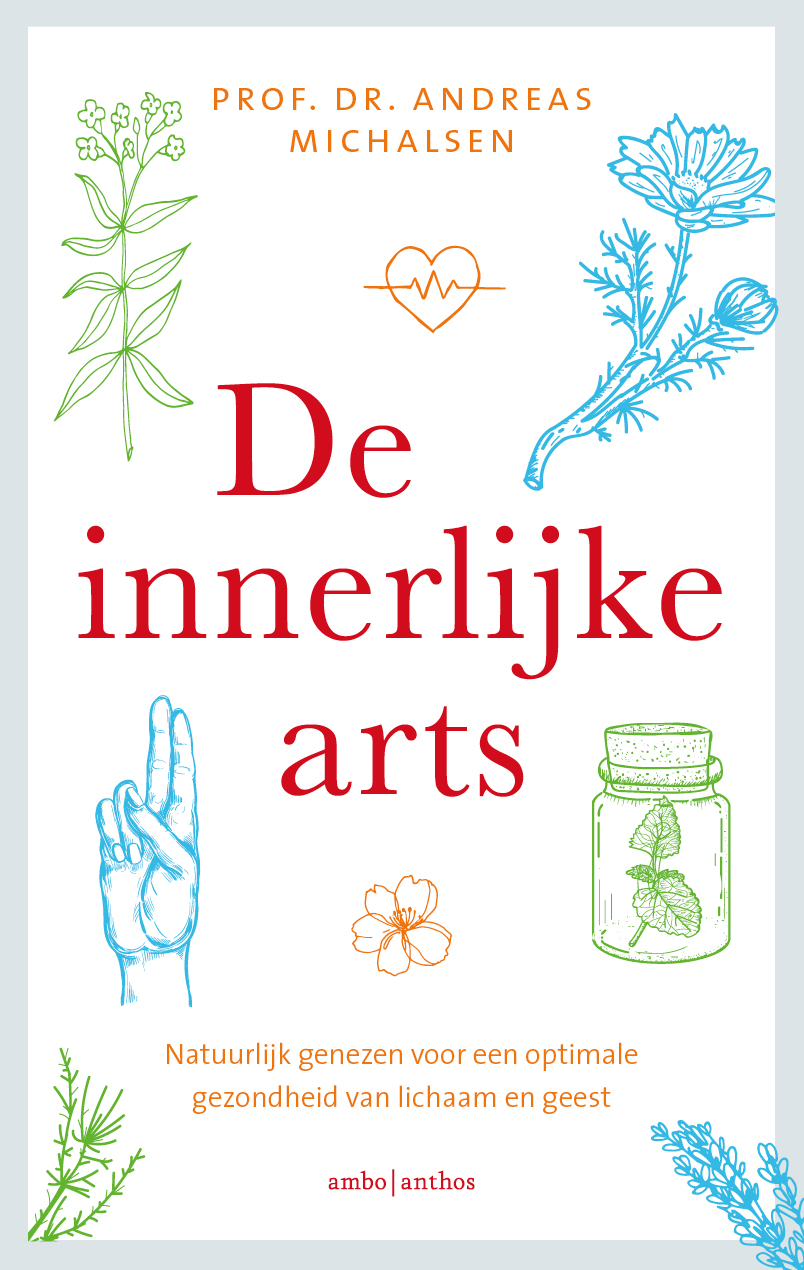 De innerlijke arts : natuurlijk genezen voor een optimale gezondheid van lichaam en geest
