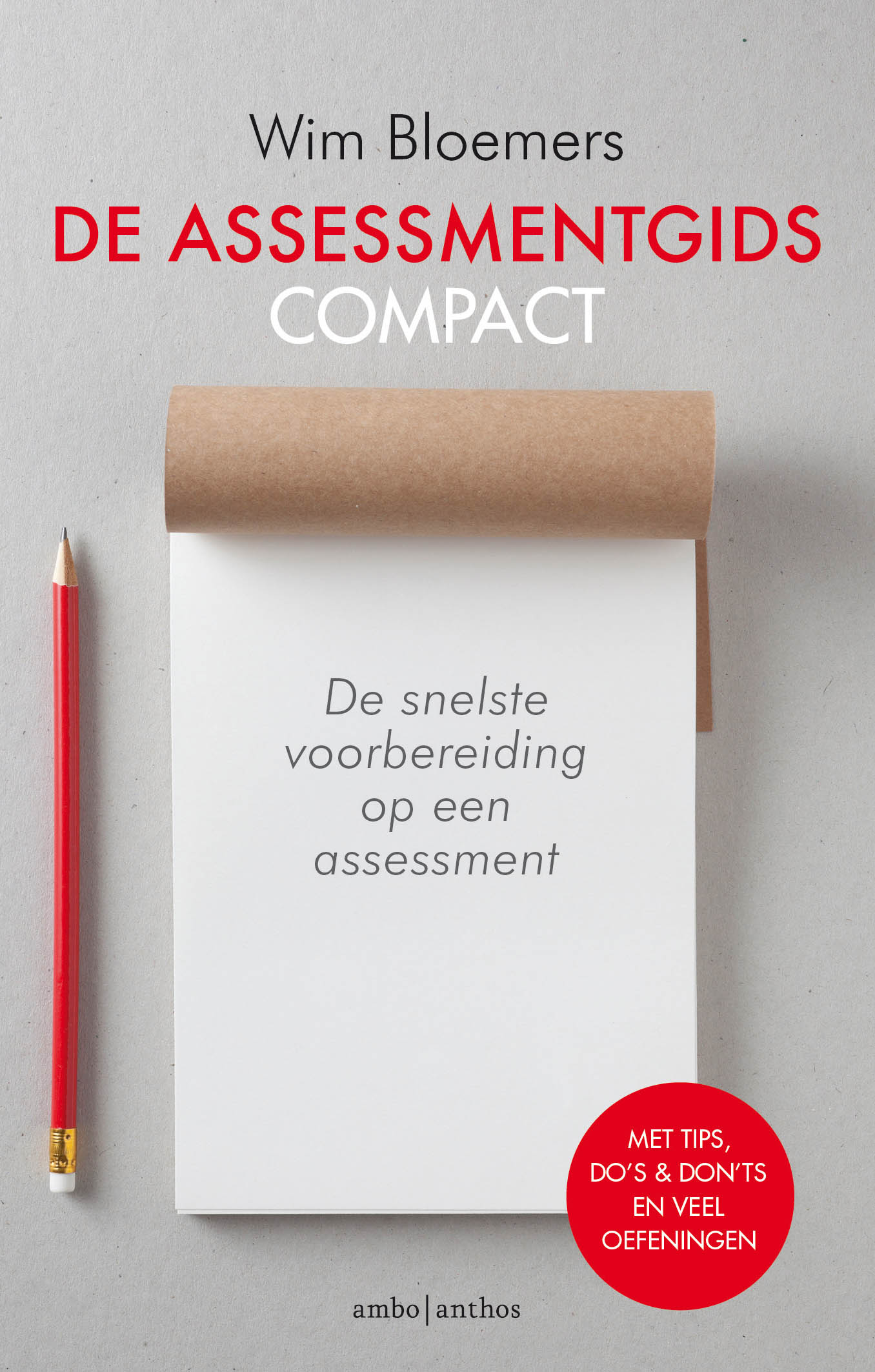 De assessmentgids compact : de snelste voorbereiding op een assessment