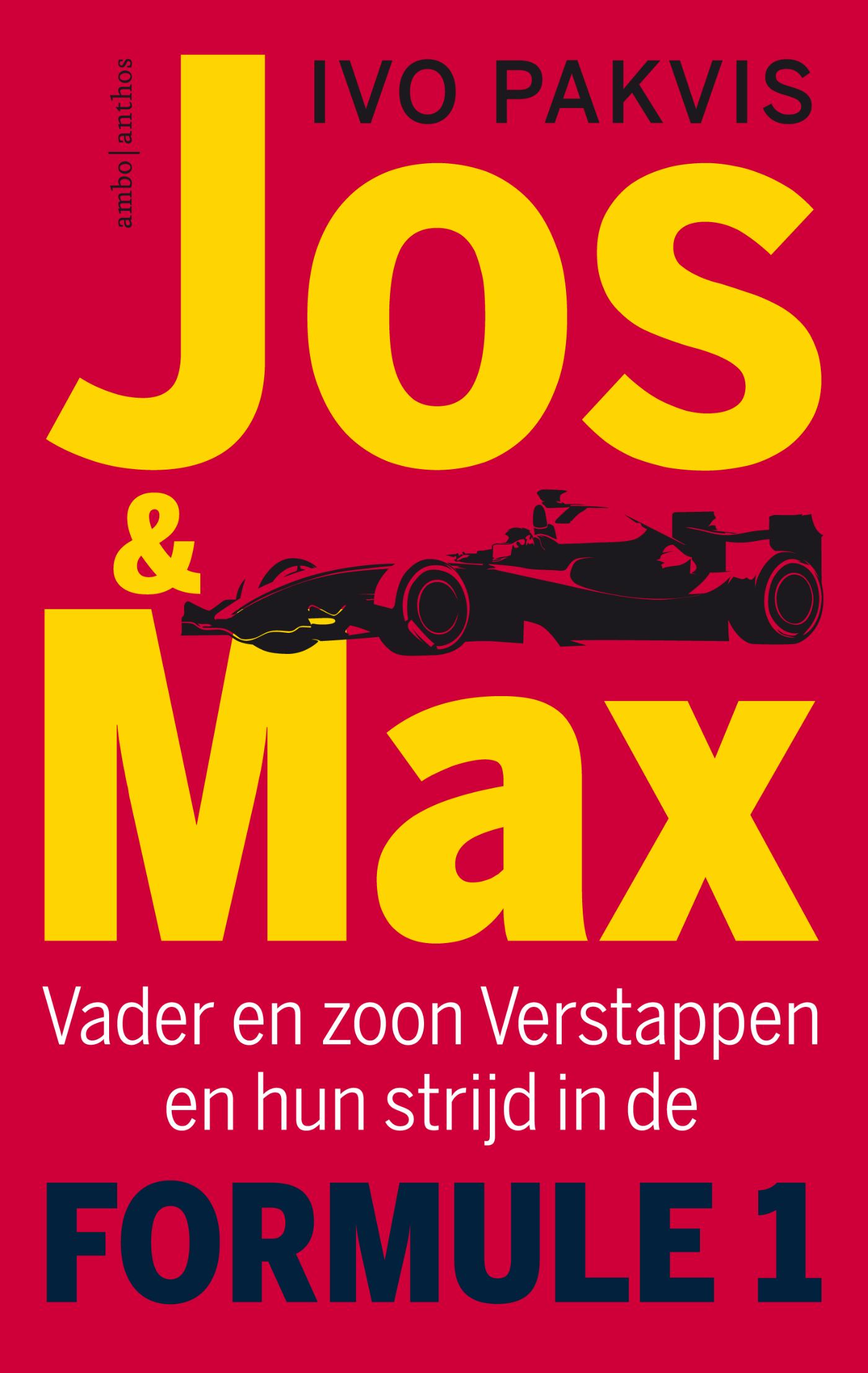 Jos & Max : vader en zoon Verstappen en hun strijd in de Formule 1