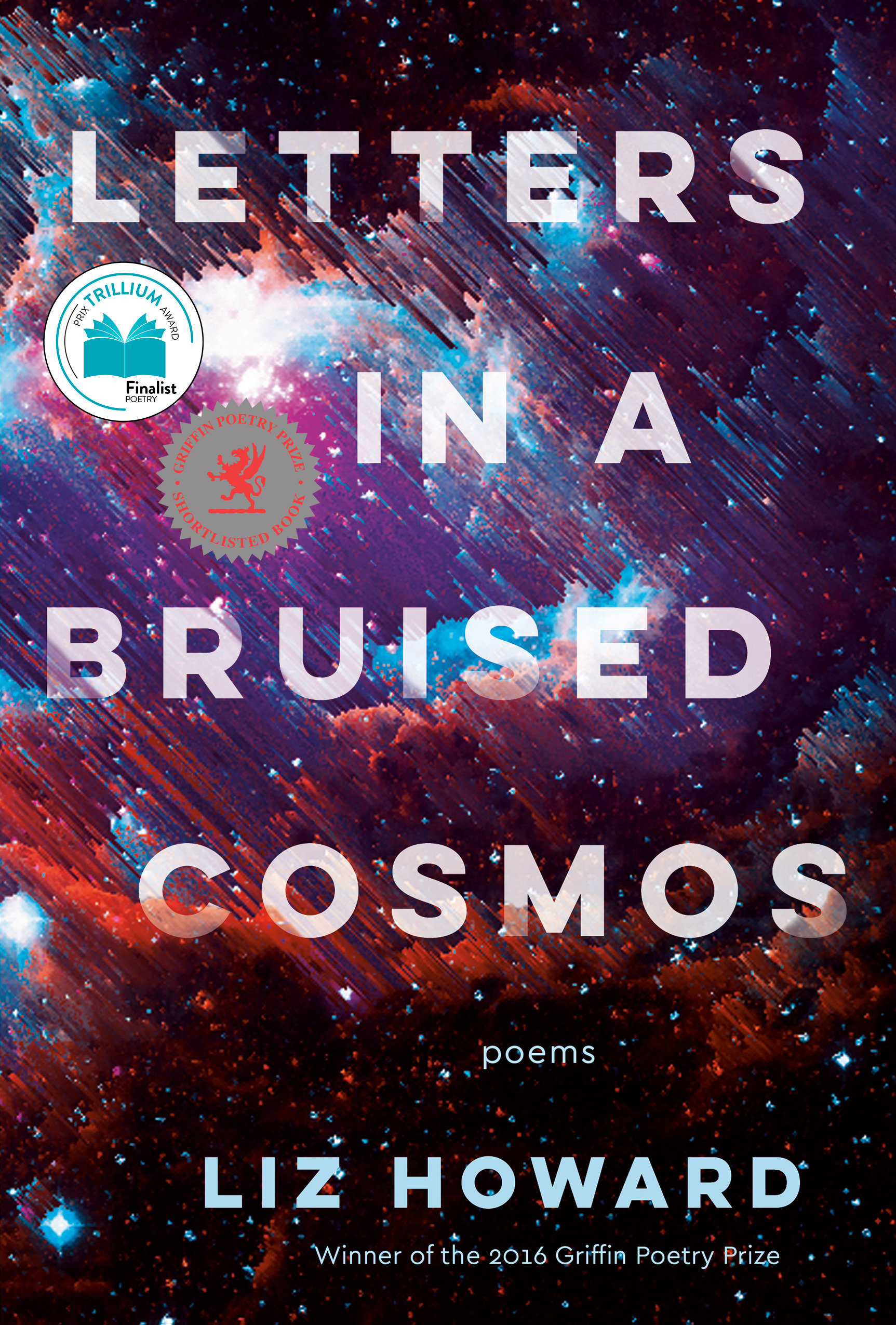 Letters in a Bruised Cosmos by Liz Howard