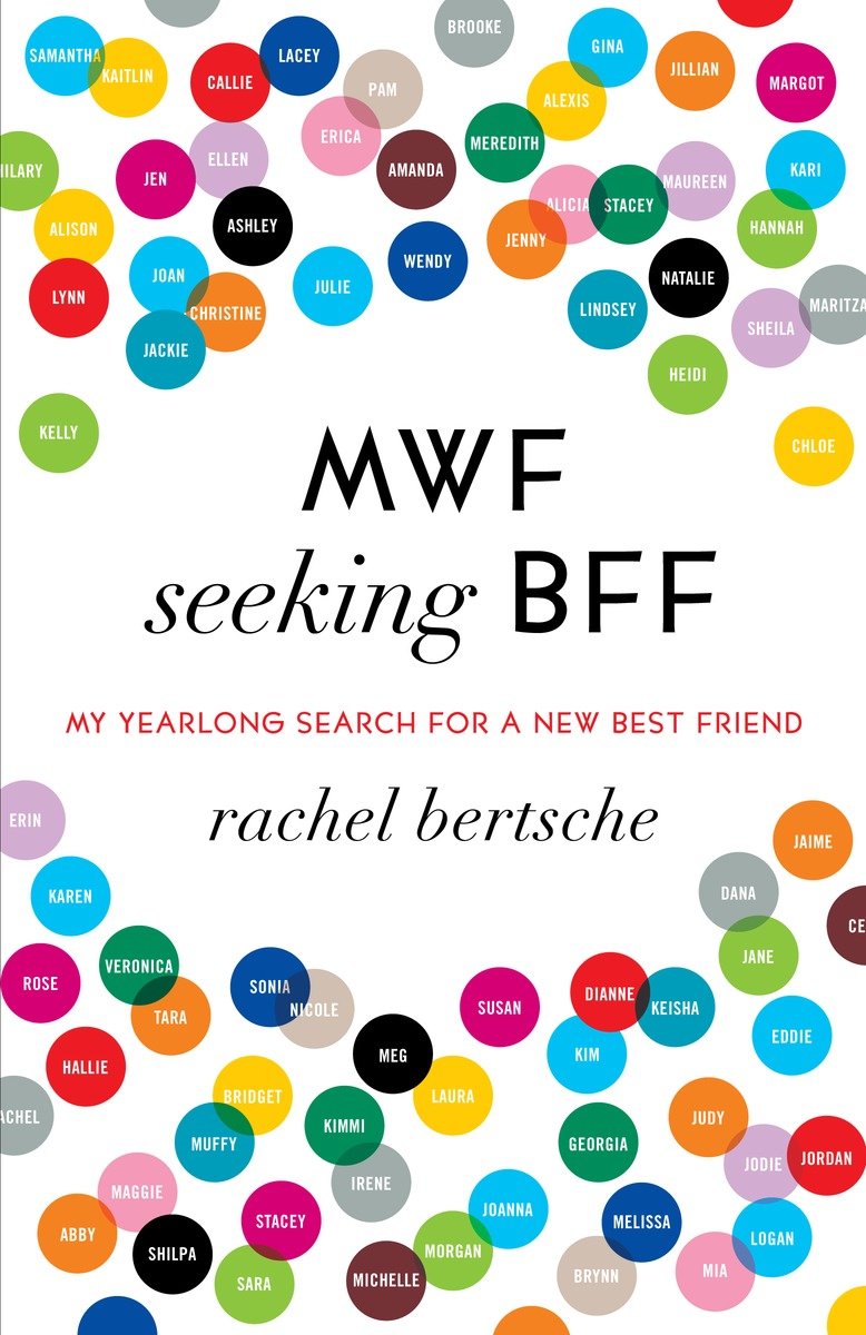 MWF seeking BFF my yearlong search for a new best friend cover image