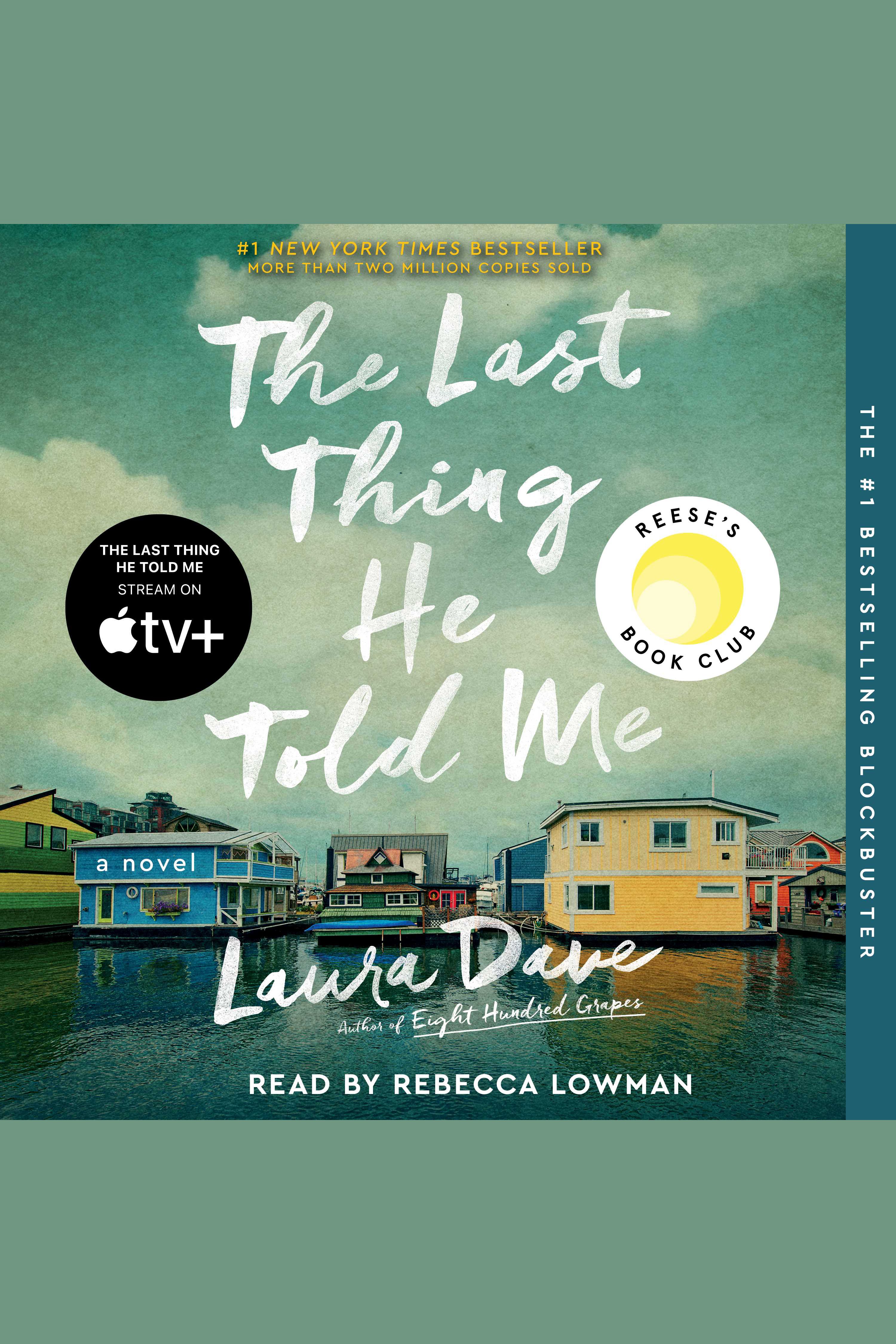 Imagen de portada para The Last Thing He Told Me [electronic resource] : A Novel