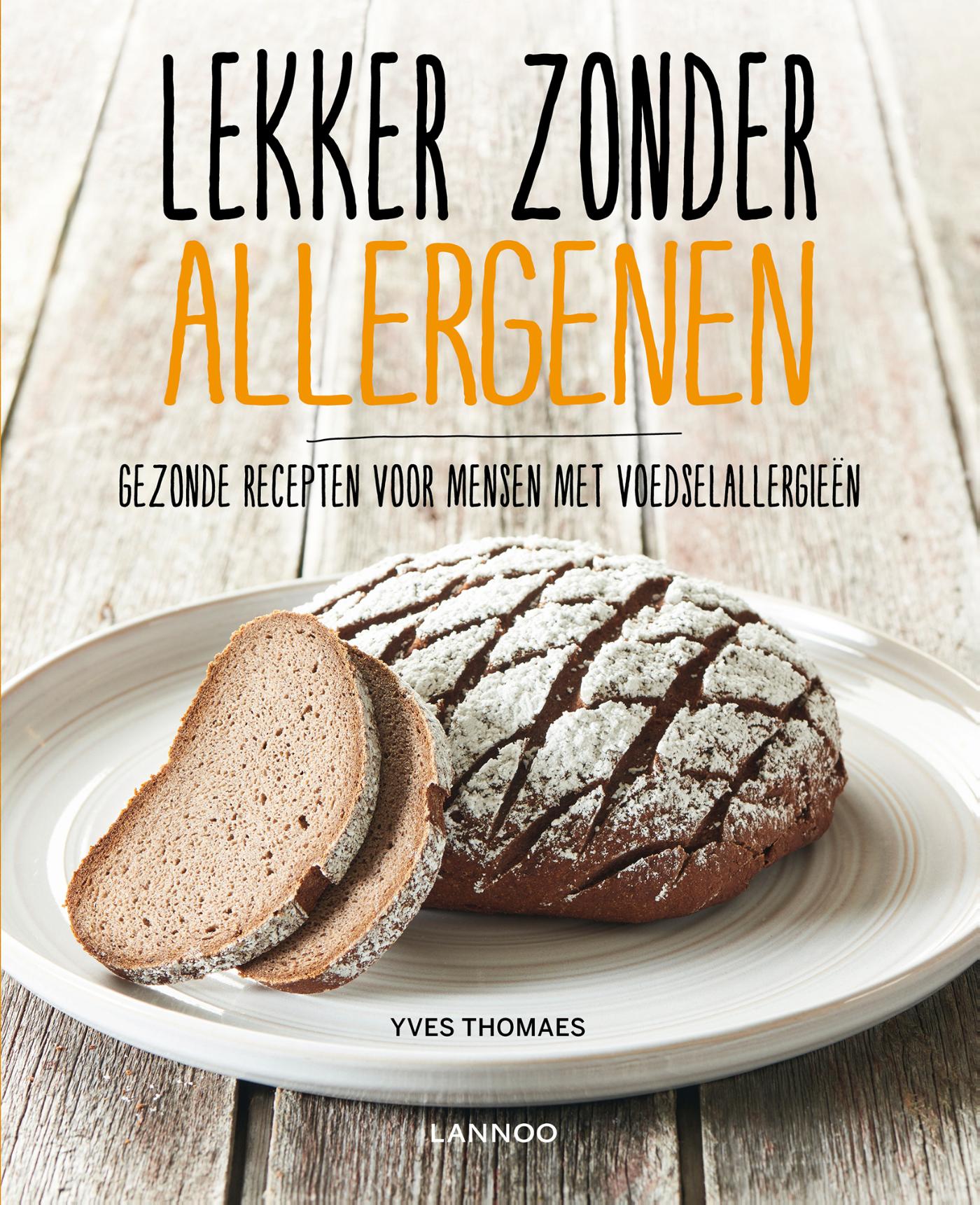 Lekker zonder allergenen : gezonde recepten voor mensen met voedselallergieën