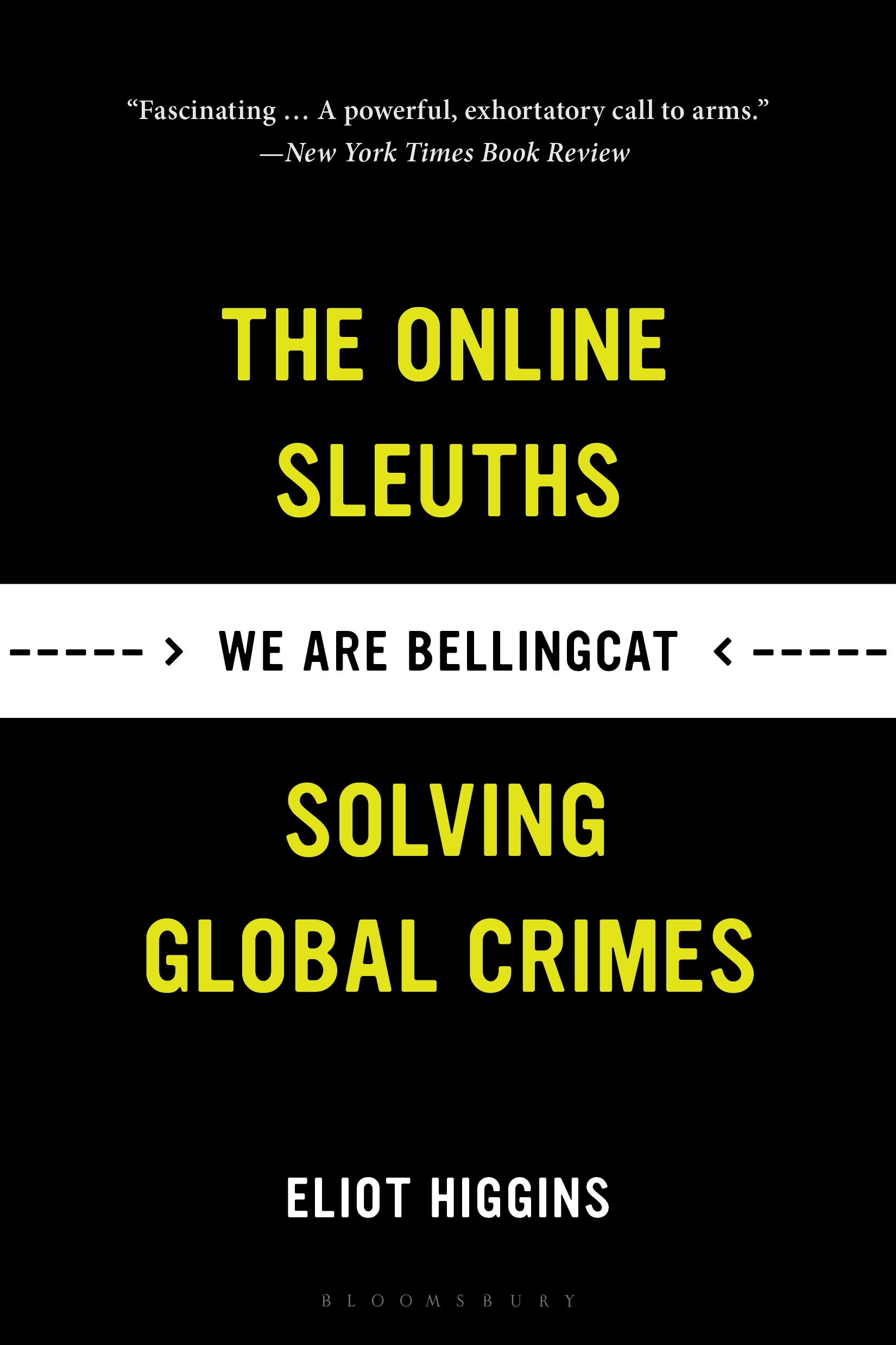 We are Bellingcat : an intelligence agency for the people