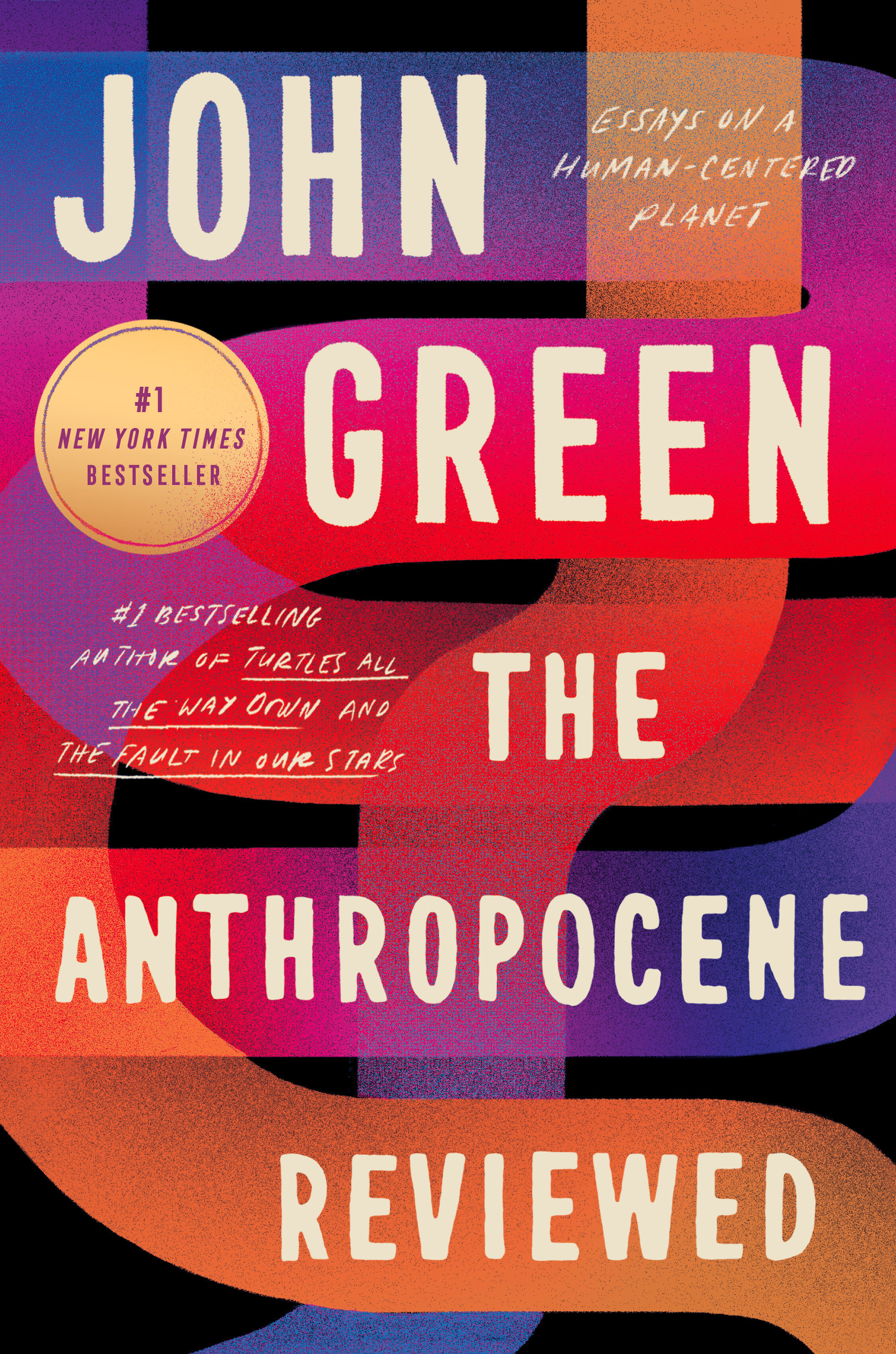 The Anthropocene Reviewed Essays on a Human-Centered Planet cover image