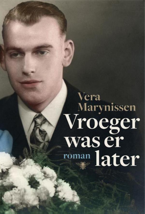 Vroeger was er later : roman