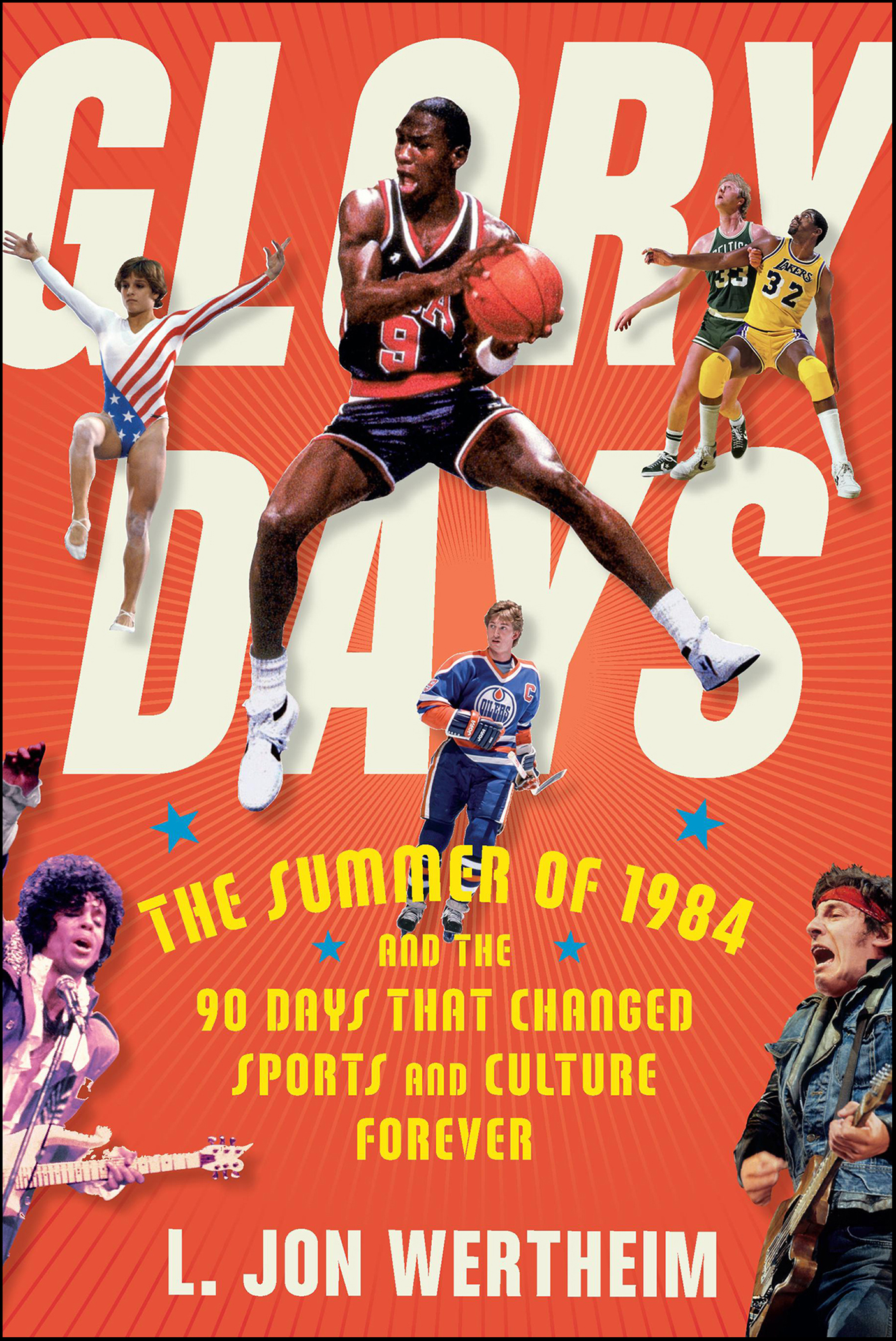 Imagen de portada para Glory Days [electronic resource] : The Summer of 1984 and the 90 Days That Changed Sports and Culture Forever