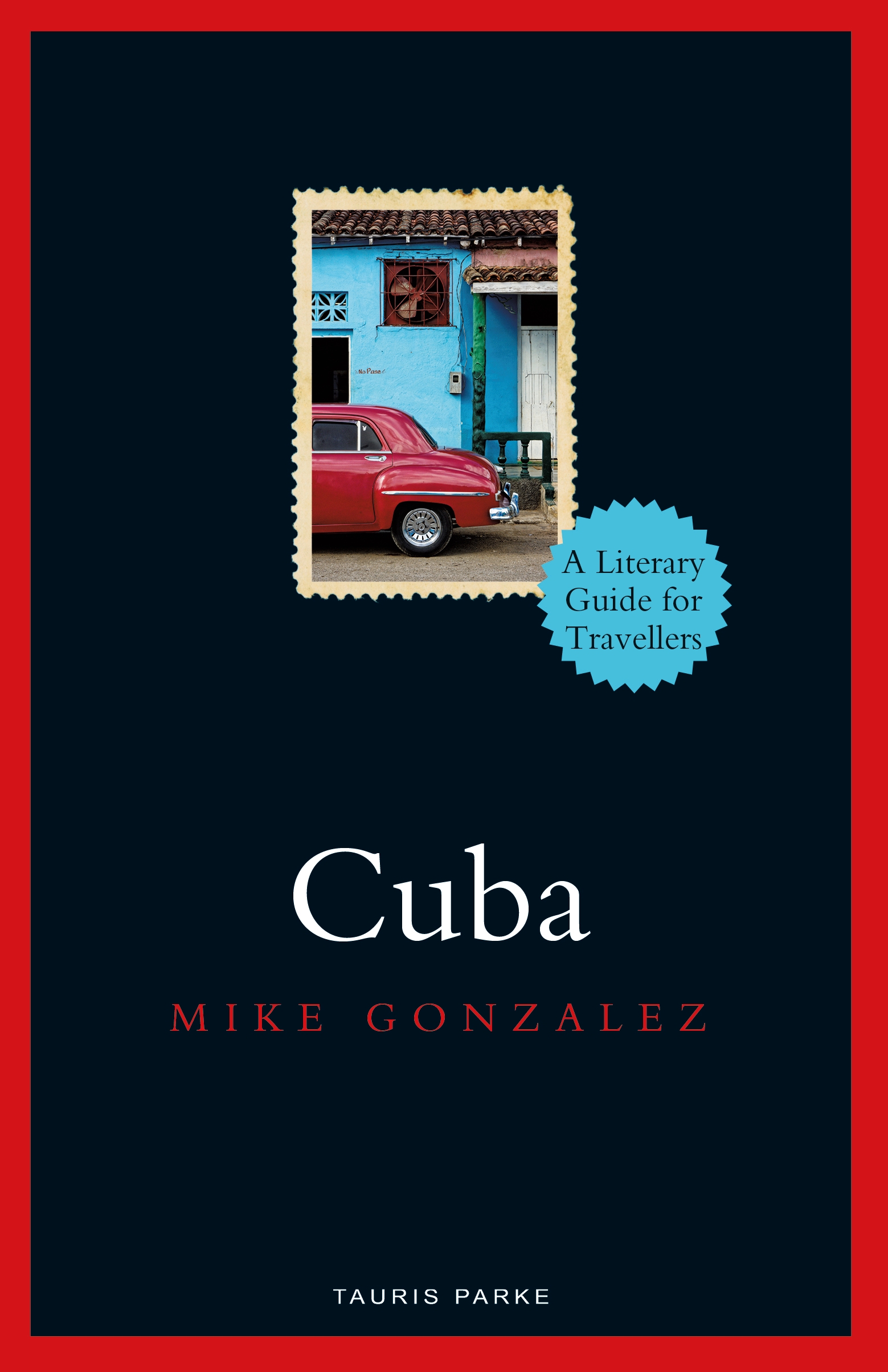 Cuba : a literary guide for travellers