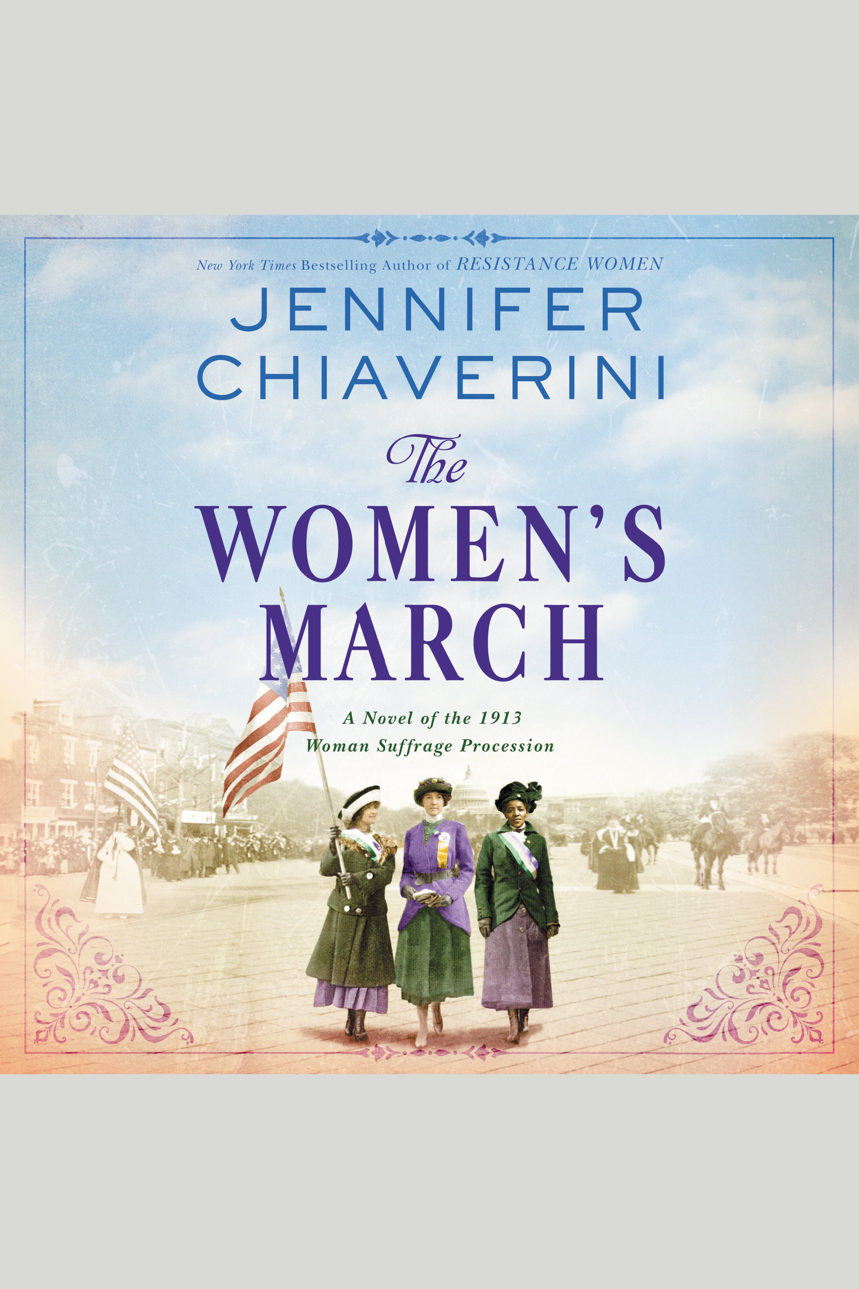 Cover image for The Women's March [electronic resource] : A Novel of the 1913 Woman Suffrage Procession