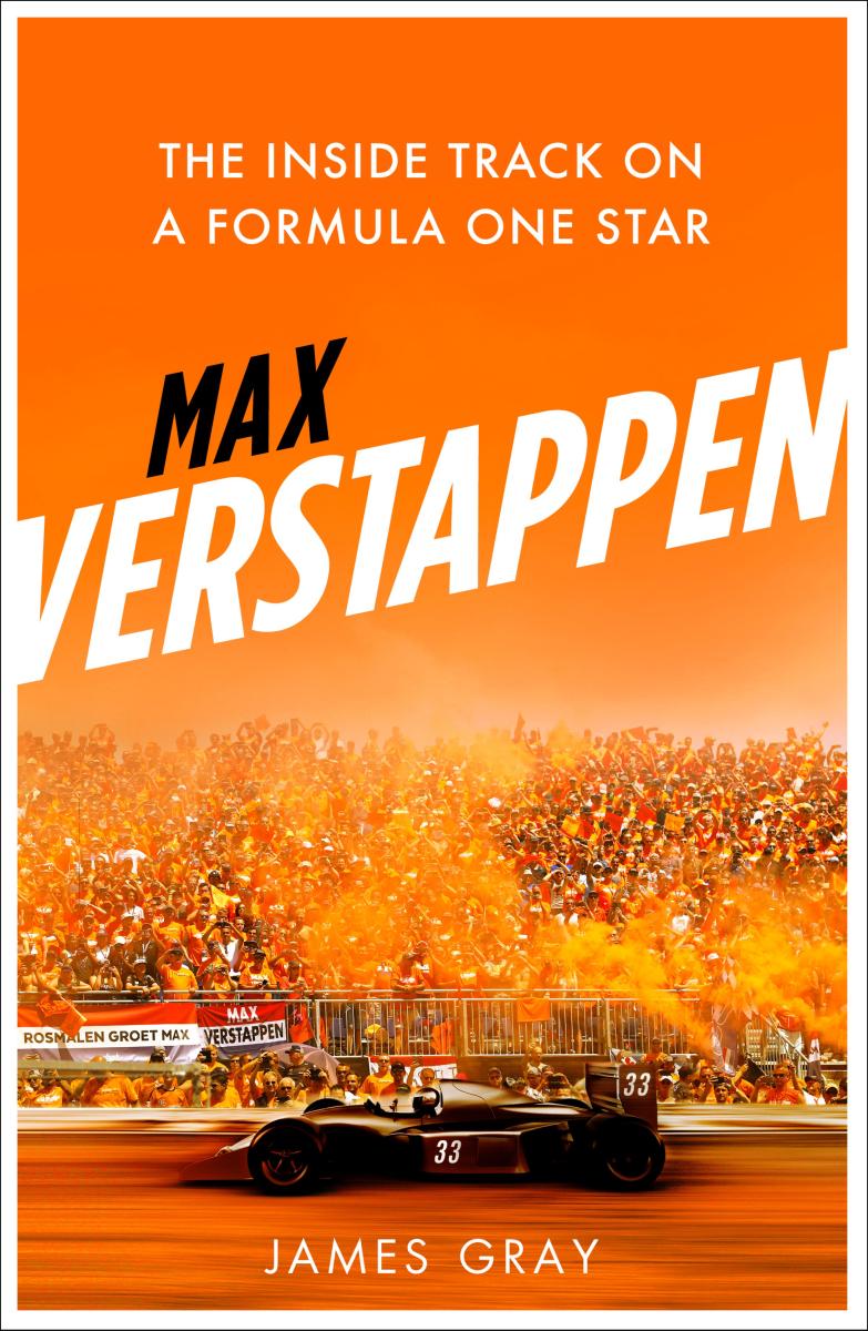 Max Verstappen : the inside track on a formula one star