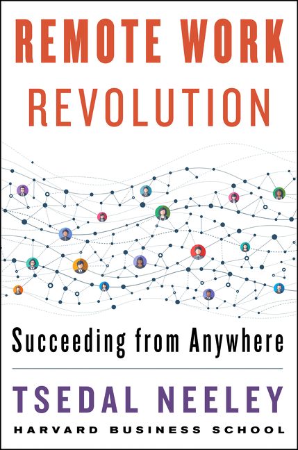 Remote Work Revolution Succeeding from Anywhere cover image