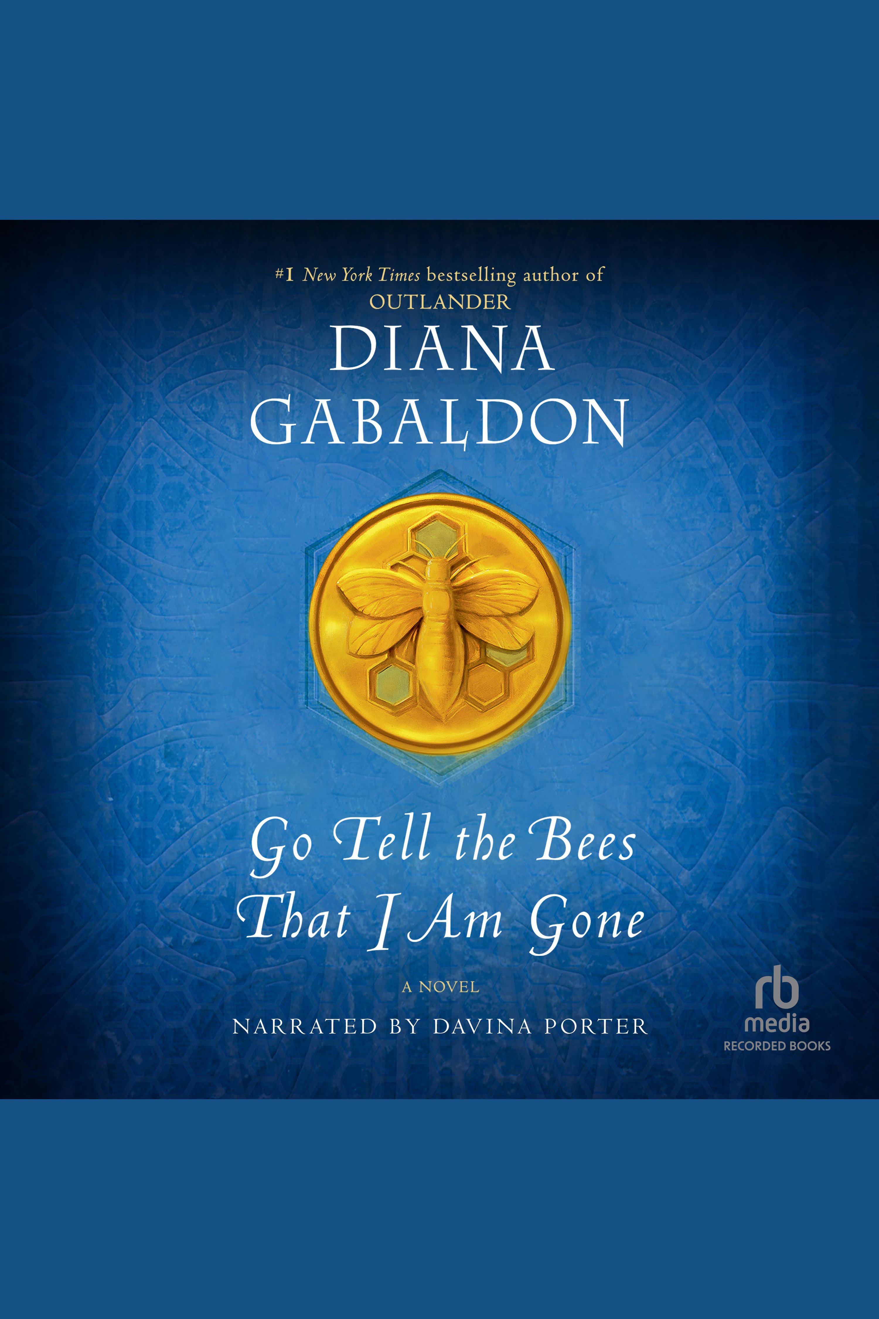Image de couverture de Go Tell the Bees That I Am Gone [electronic resource] :