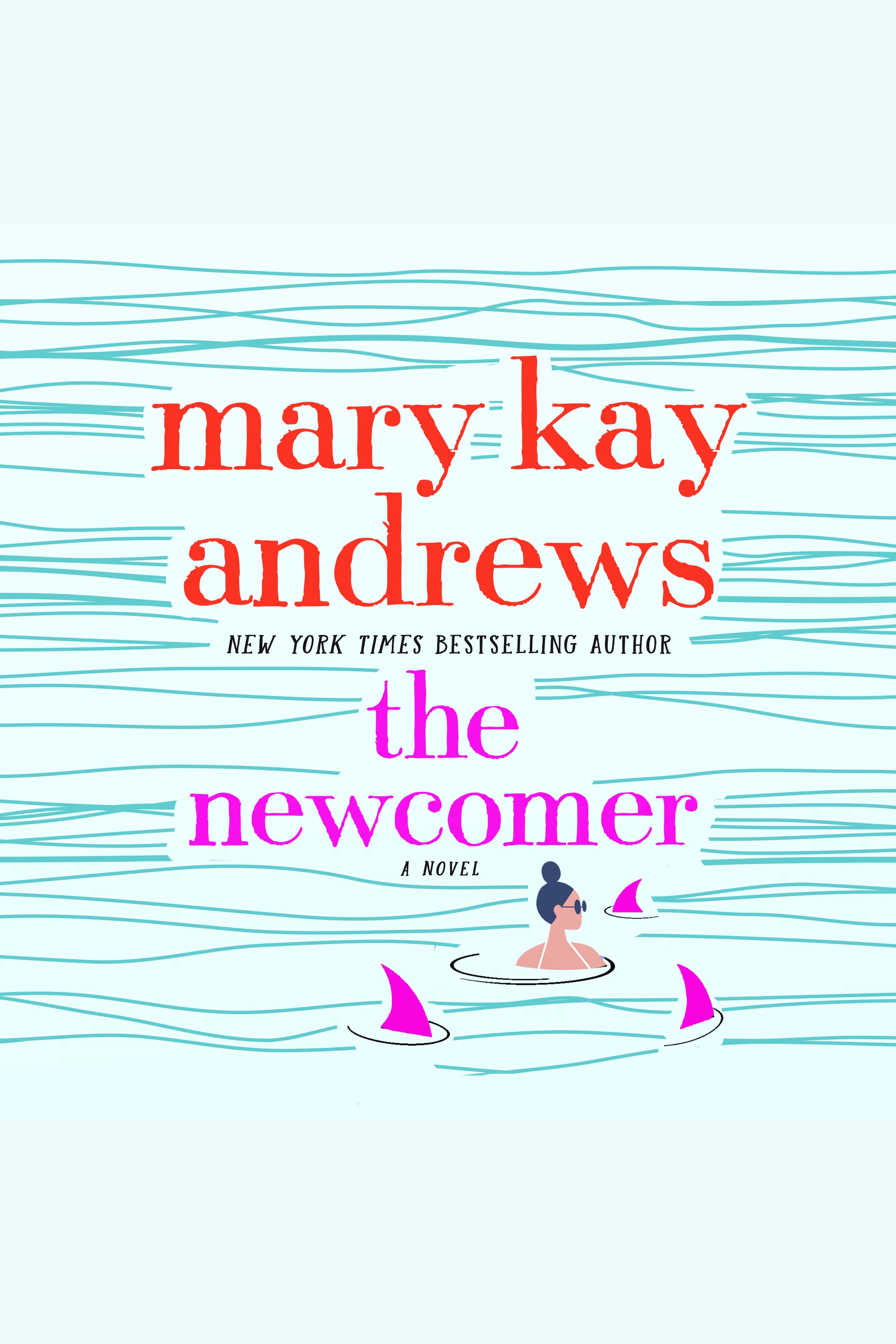 Cover image for The Newcomer [electronic resource] : A Novel