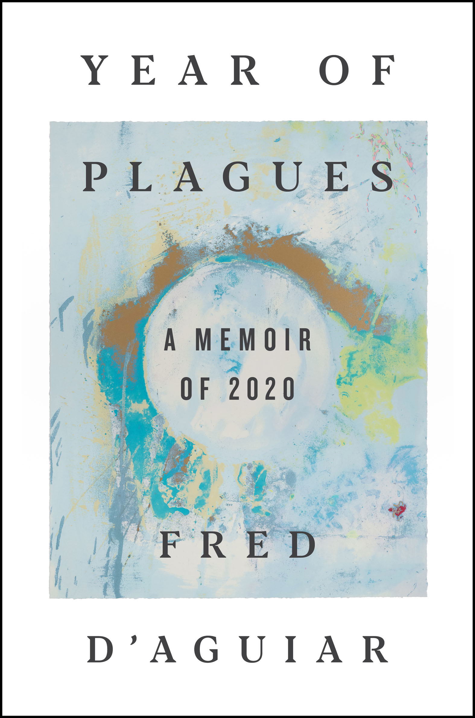 Year of Plagues A Memoir of 2020 cover image