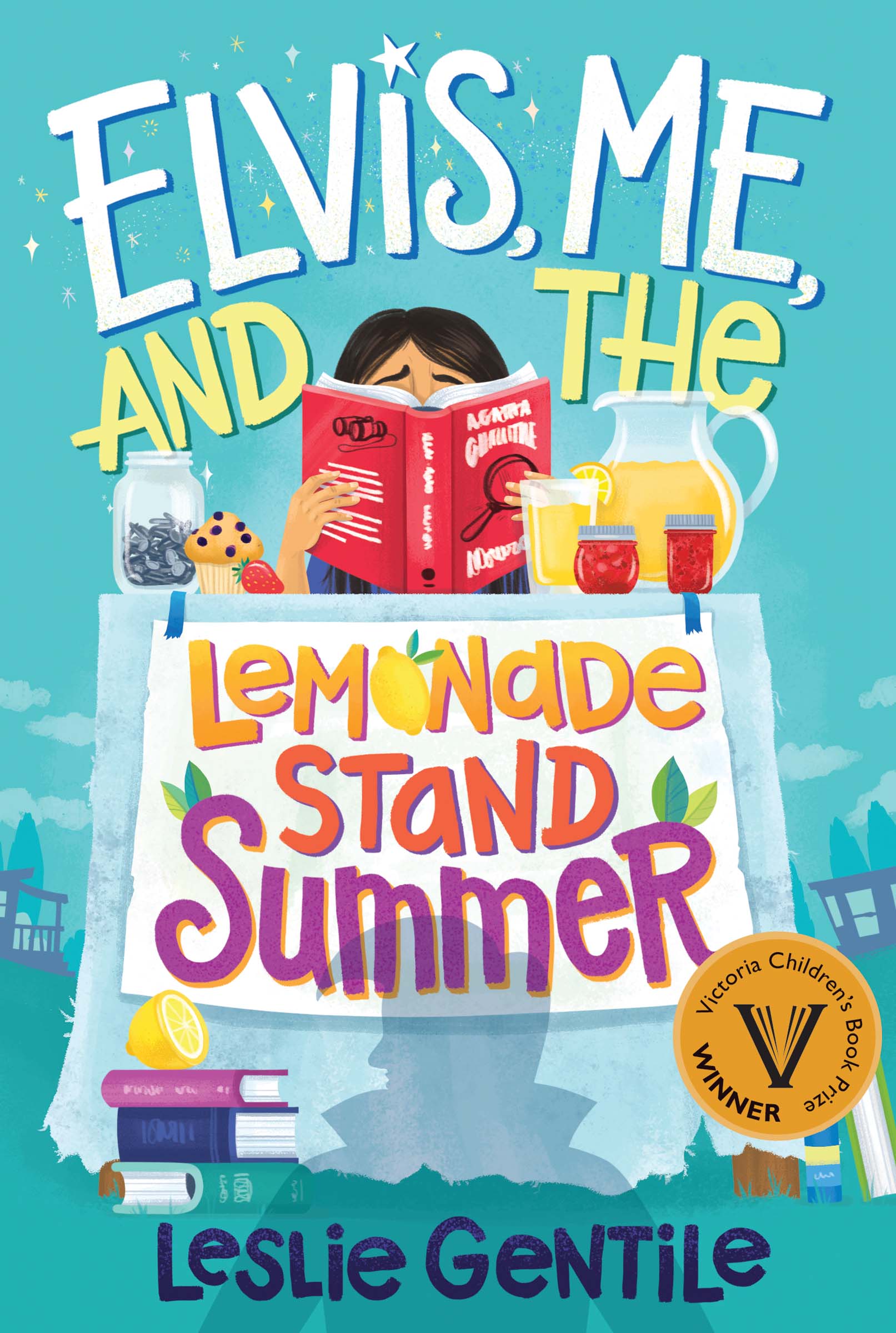 Elvis, Me, and the Lemonade Stand Summer by Leslie Gentile