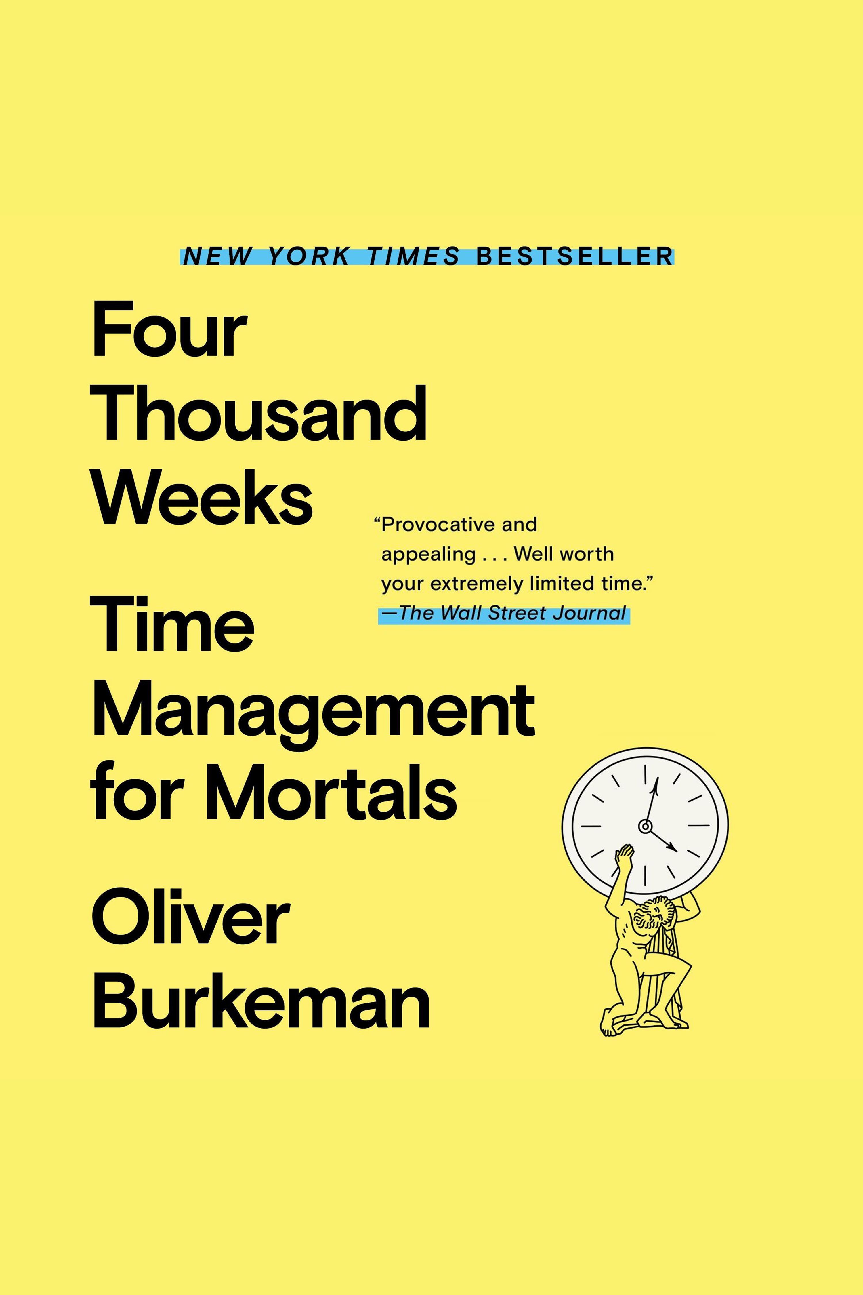 Four Thousand Weeks Time Management for Mortals cover image
