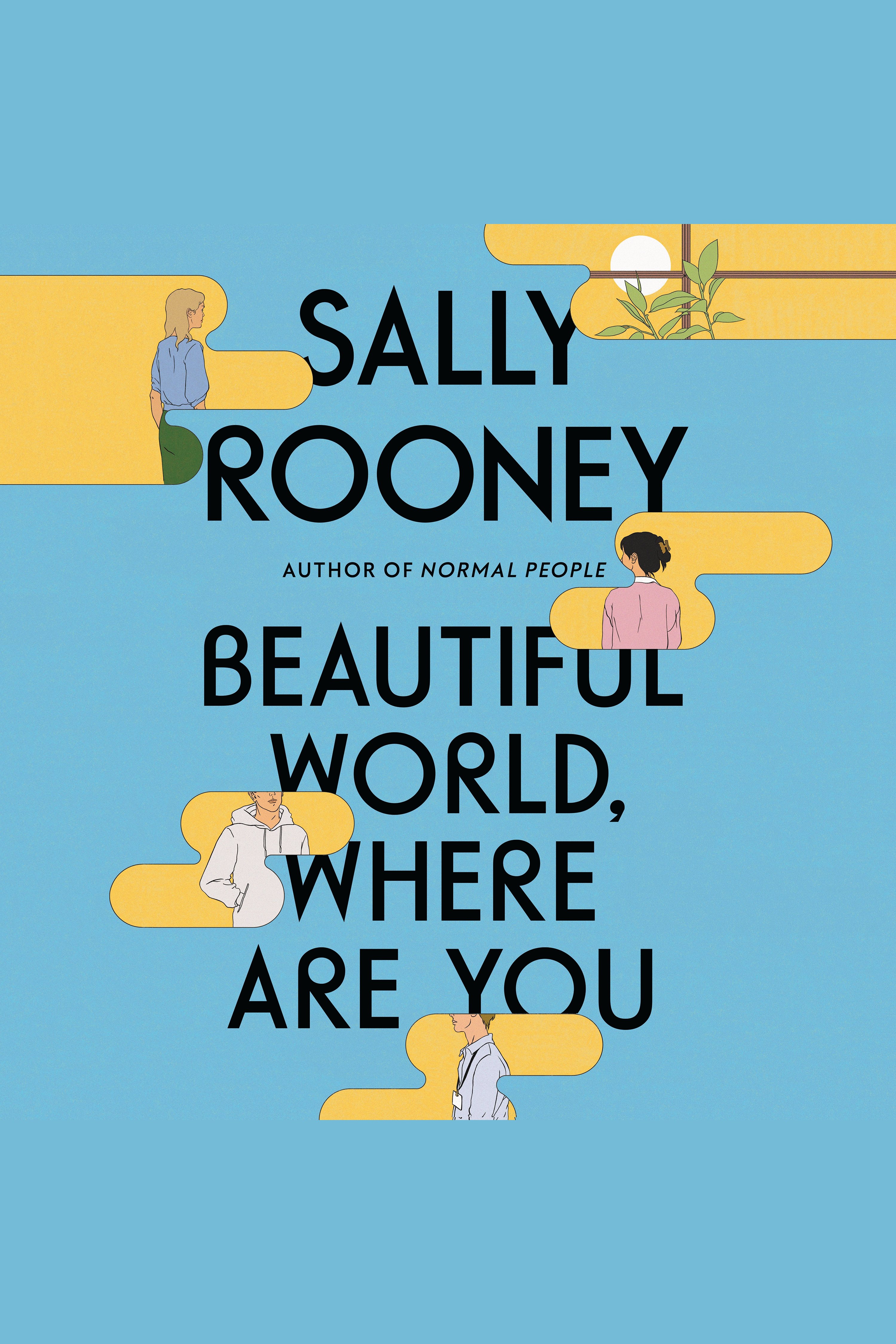 Cover image for Beautiful World, Where Are You [electronic resource] : A Novel