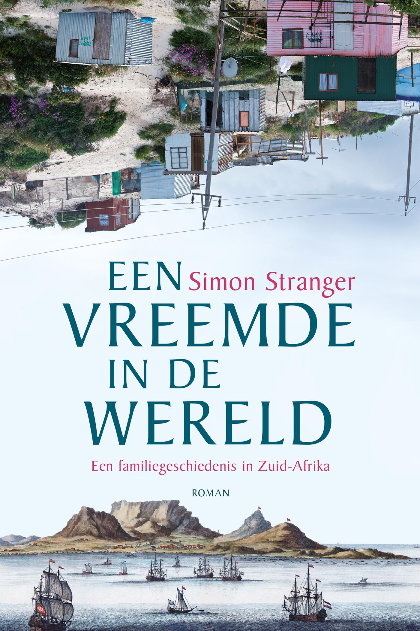 Een vreemde in de wereld : een familiegeschiedenis in Zuid-Afrika