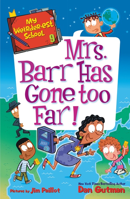 My Weirder-est School #9: Mrs. Barr Has Gone Too Far! cover image