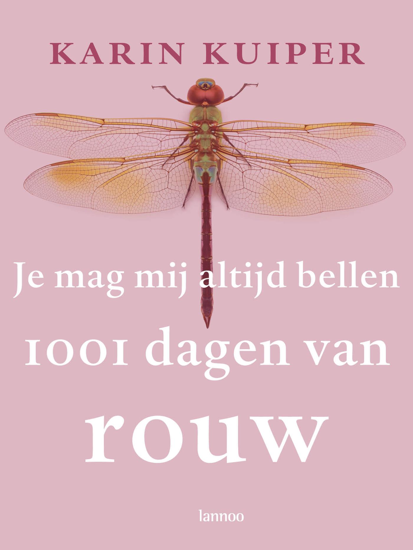 Je mag mij altijd bellen : 1001 dagen van rouw