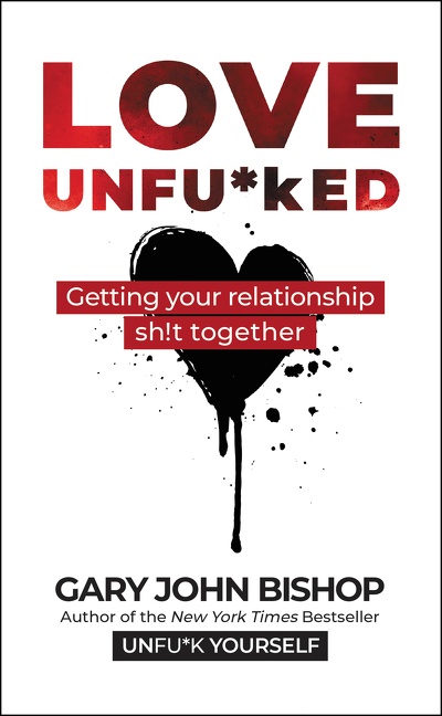 Imagen de portada para Love Unfu*ked [electronic resource] : Getting Your Relationship Sh!t Together