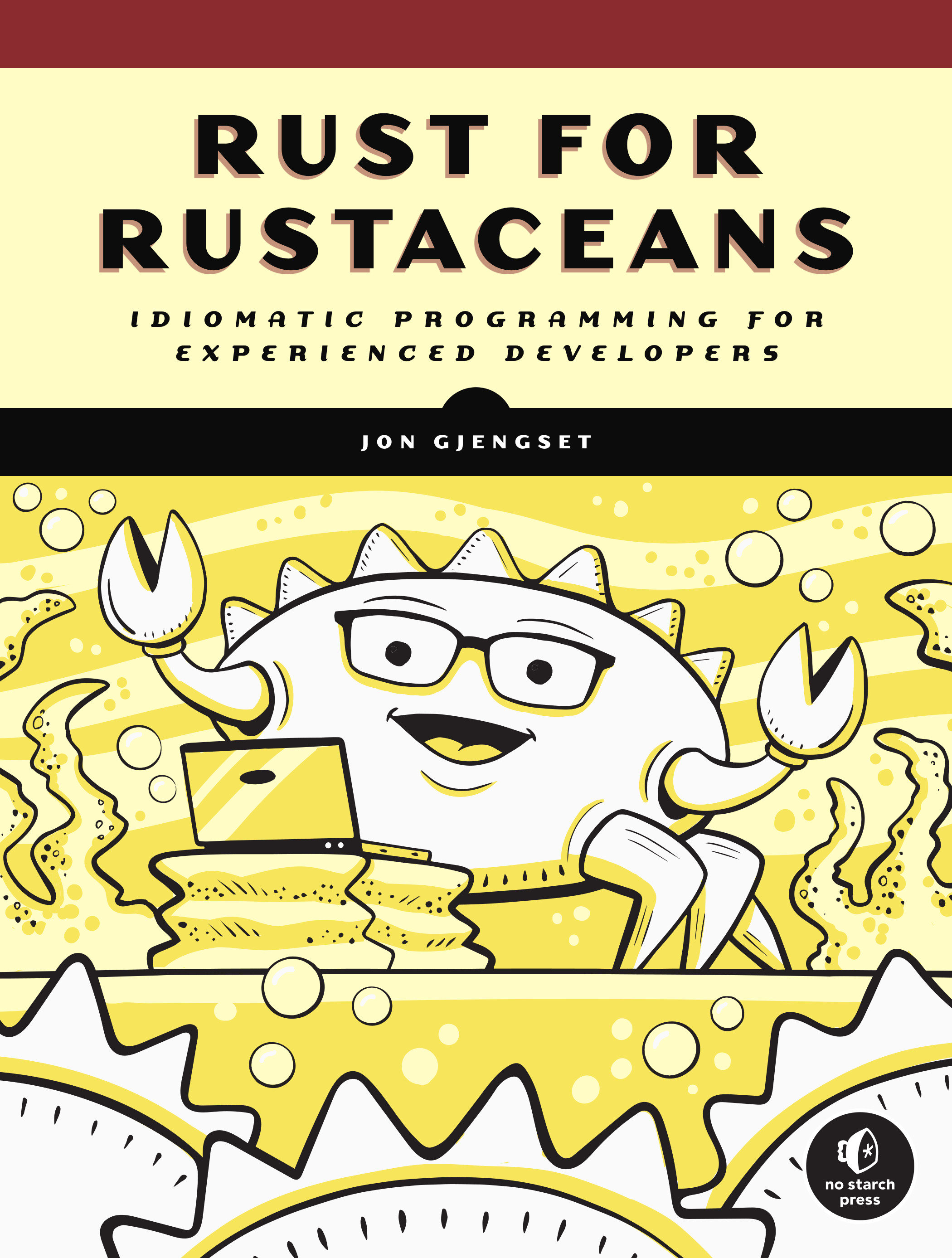 Rust for Rustaceans Idiomatic Programming for Experienced Developers cover image