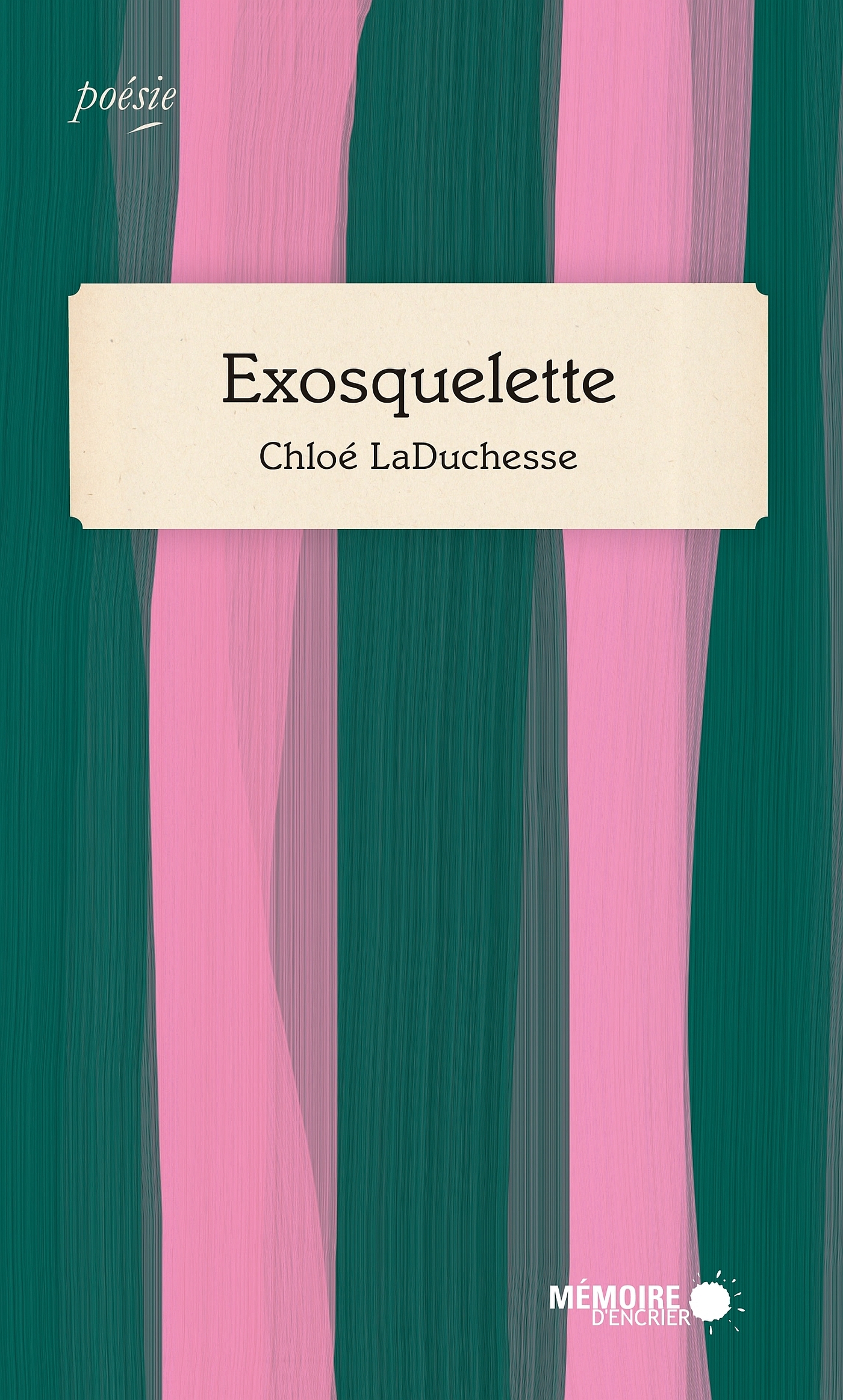 Exosquelette par Chloé LaDuchesse