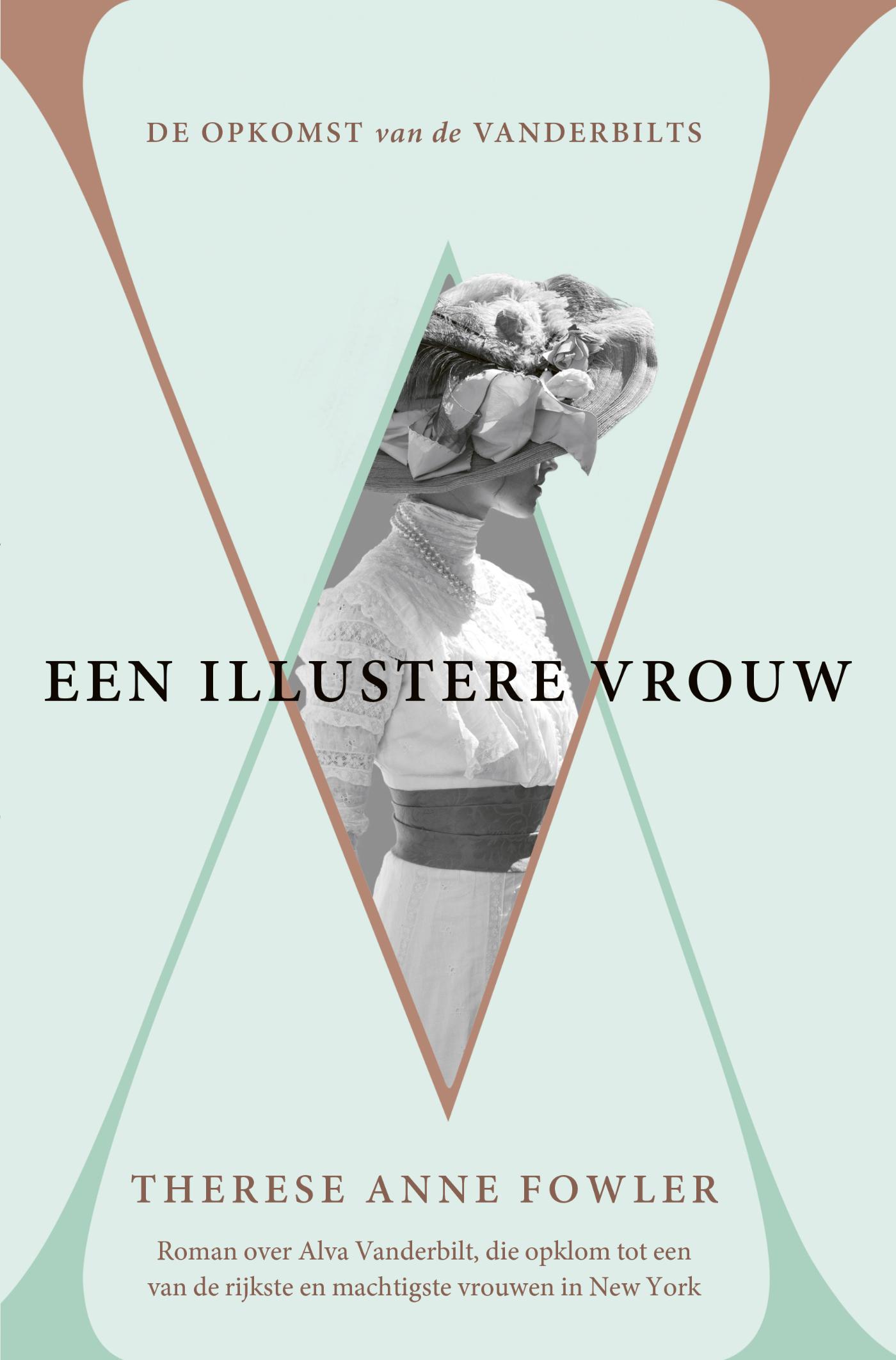 Een illustere vrouw : de opkomst van de Vanderbilts