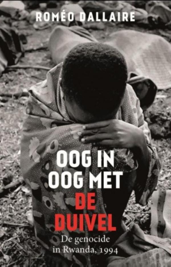 Oog in oog met de duivel : de genocide in Rwanda, 1994