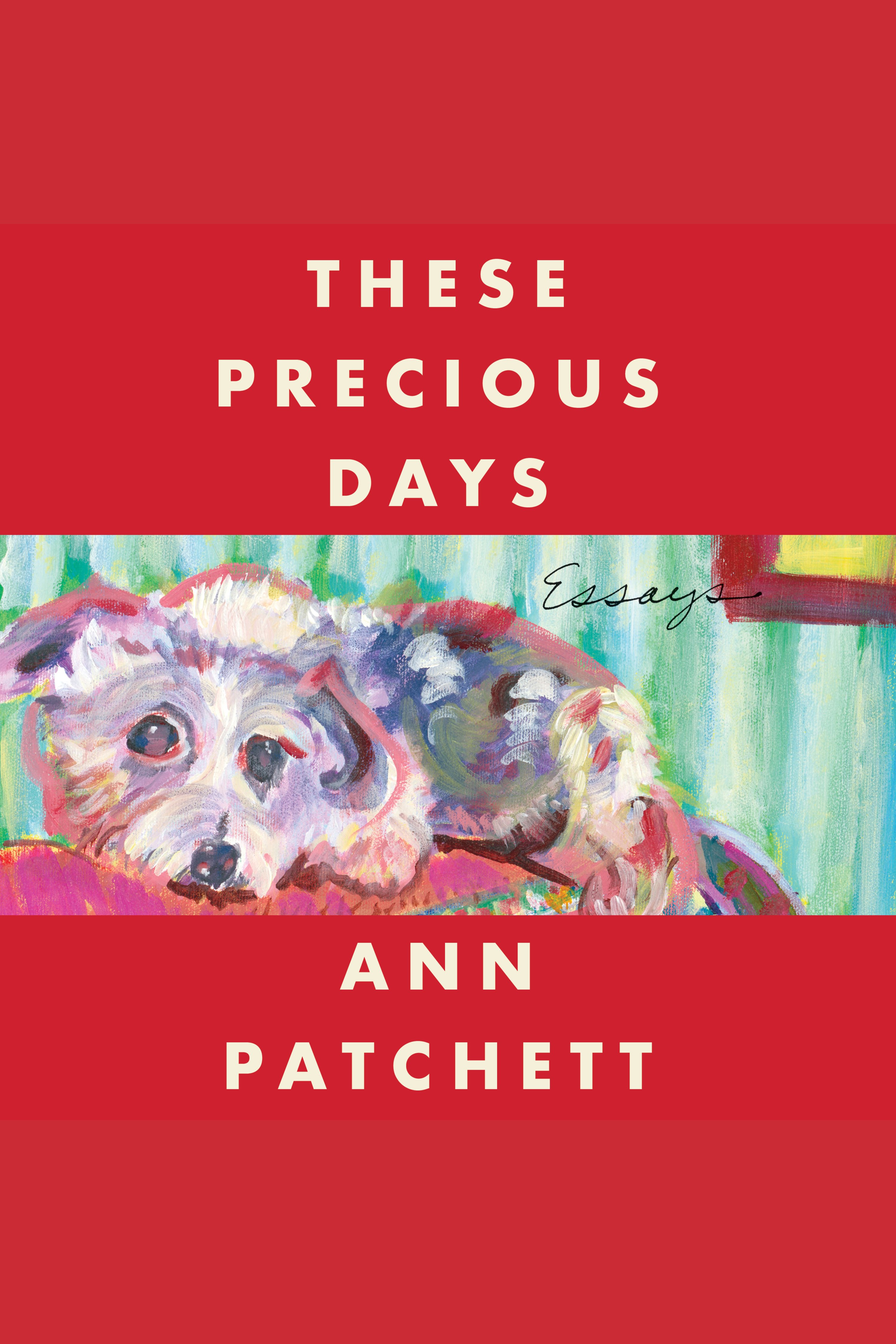 These Precious Days Essays cover image
