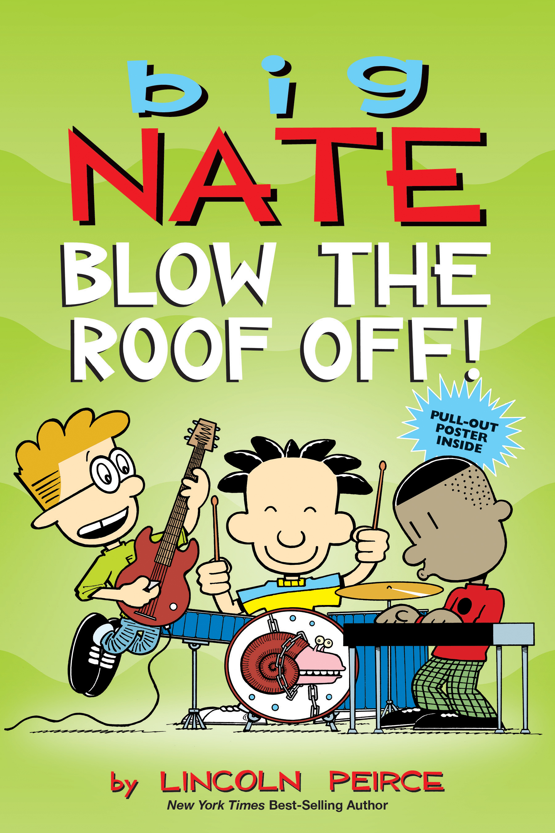 Big Nate: Blow the Roof Off! cover image